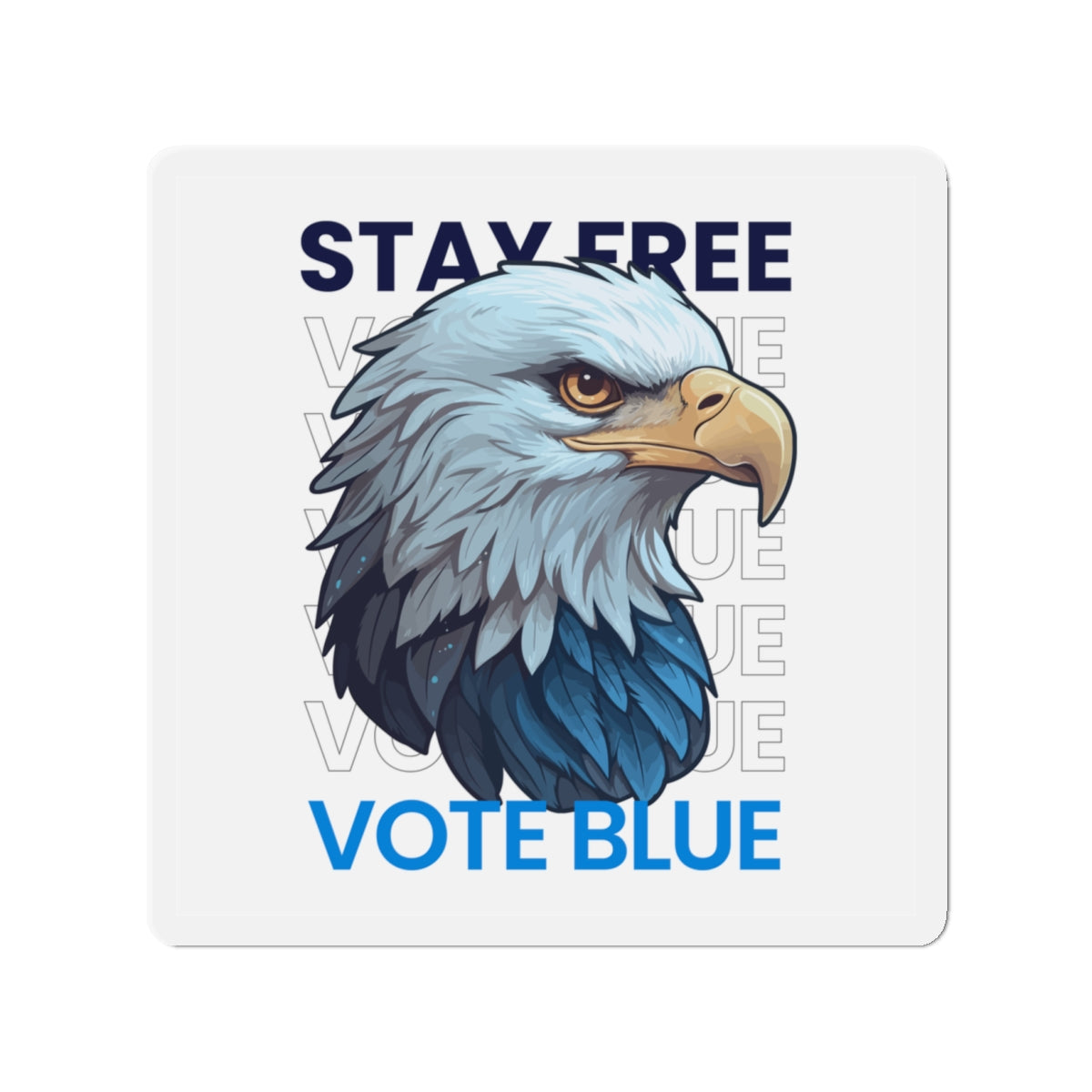 Bald Eagle Stay Free Vote Blue Magnet - Patriotic Car Magnet - Harris/Walz 2024 Die-Cut Magnet