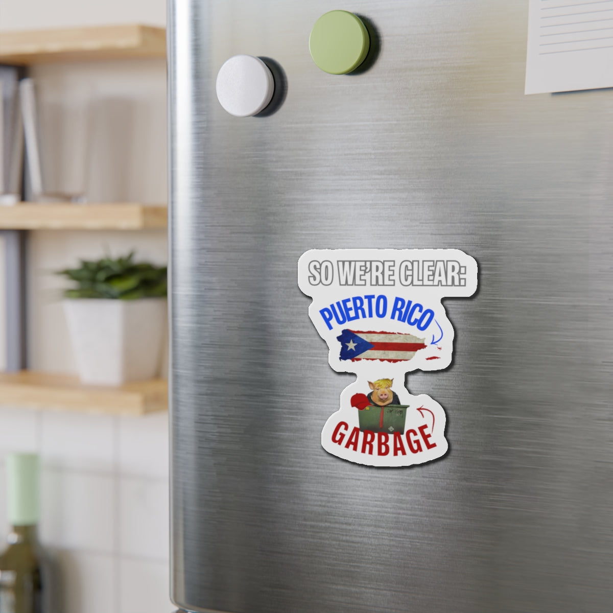 Puerto Rico Is Not Garbage Car Magnet - Die-Cut Magnet