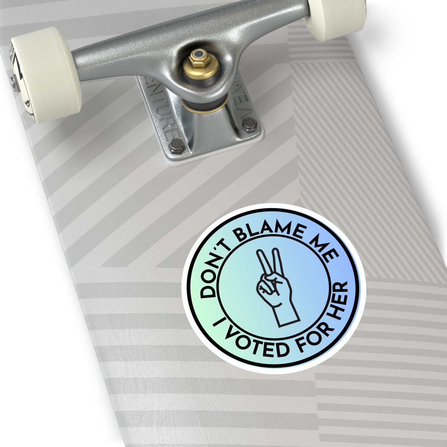 Stickers: Don't Blame Me, I Voted for Her Round Stickers