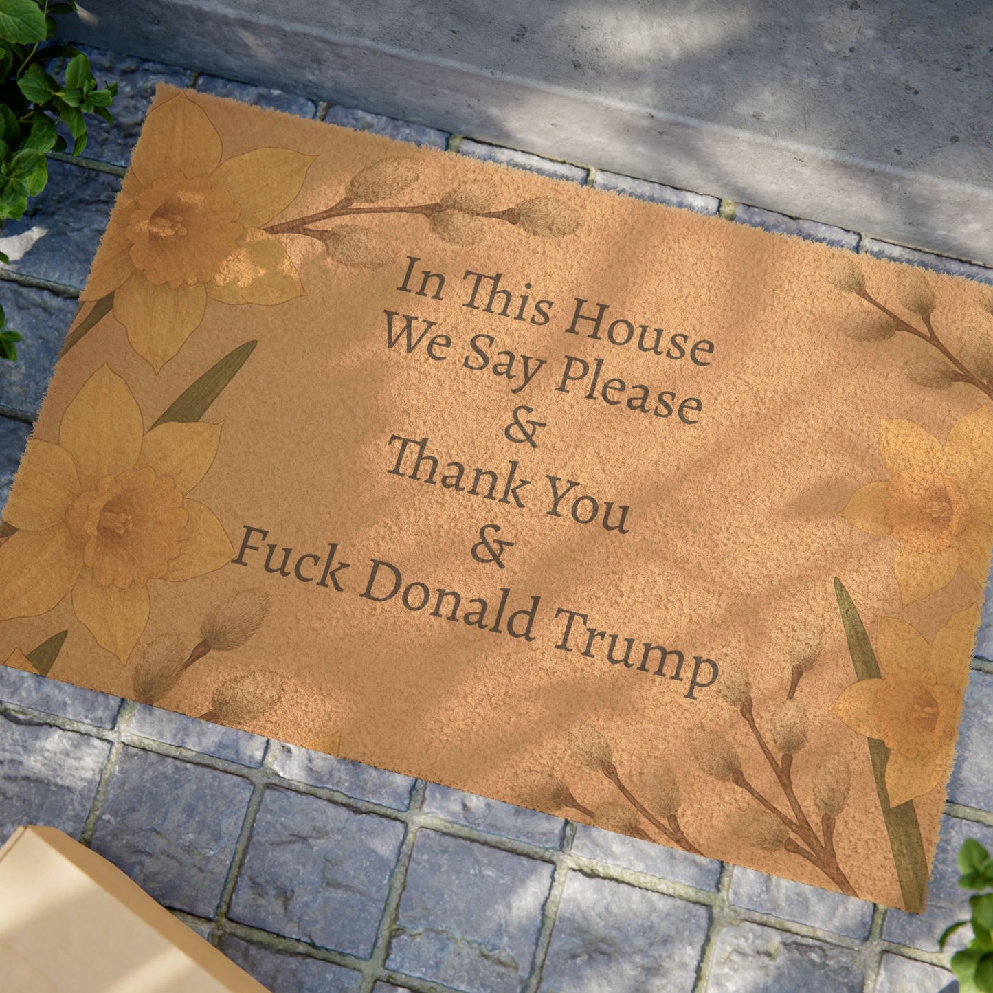FDT Funny Political Doormat Coir Coconut Fiber In This House We Say Please & Thank You + F*ck Donald Trump Housewarming Entryway Welcome Mat