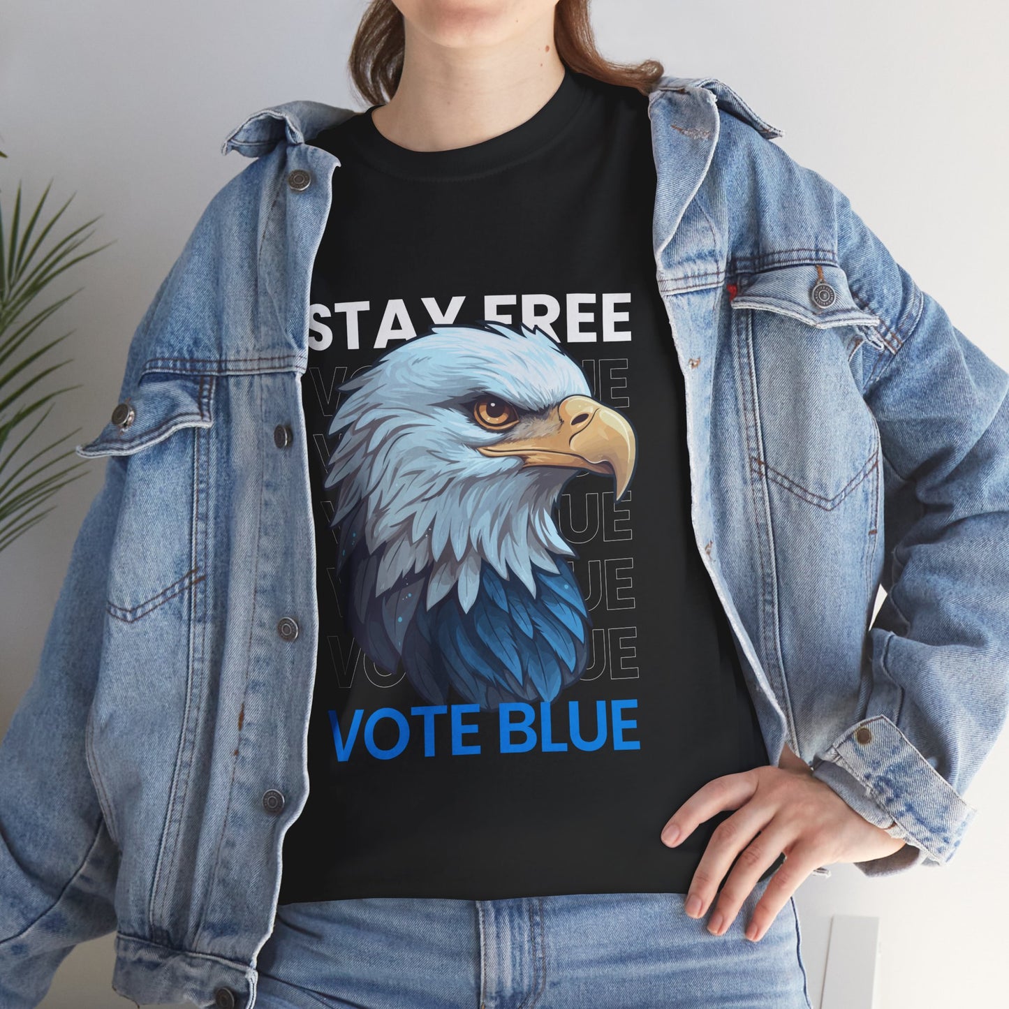 Stay Free Vote Blue Shirt- Freedom Tee- Democrat Presidential Election T-Shirt
