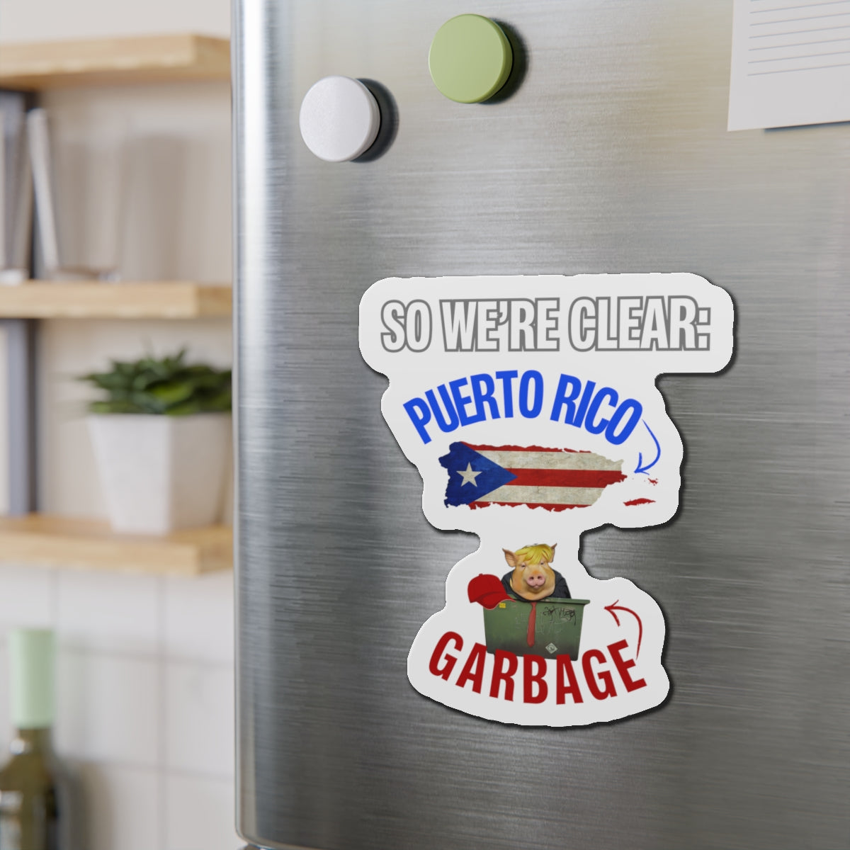 Puerto Rico Is Not Garbage Car Magnet - Die-Cut Magnet