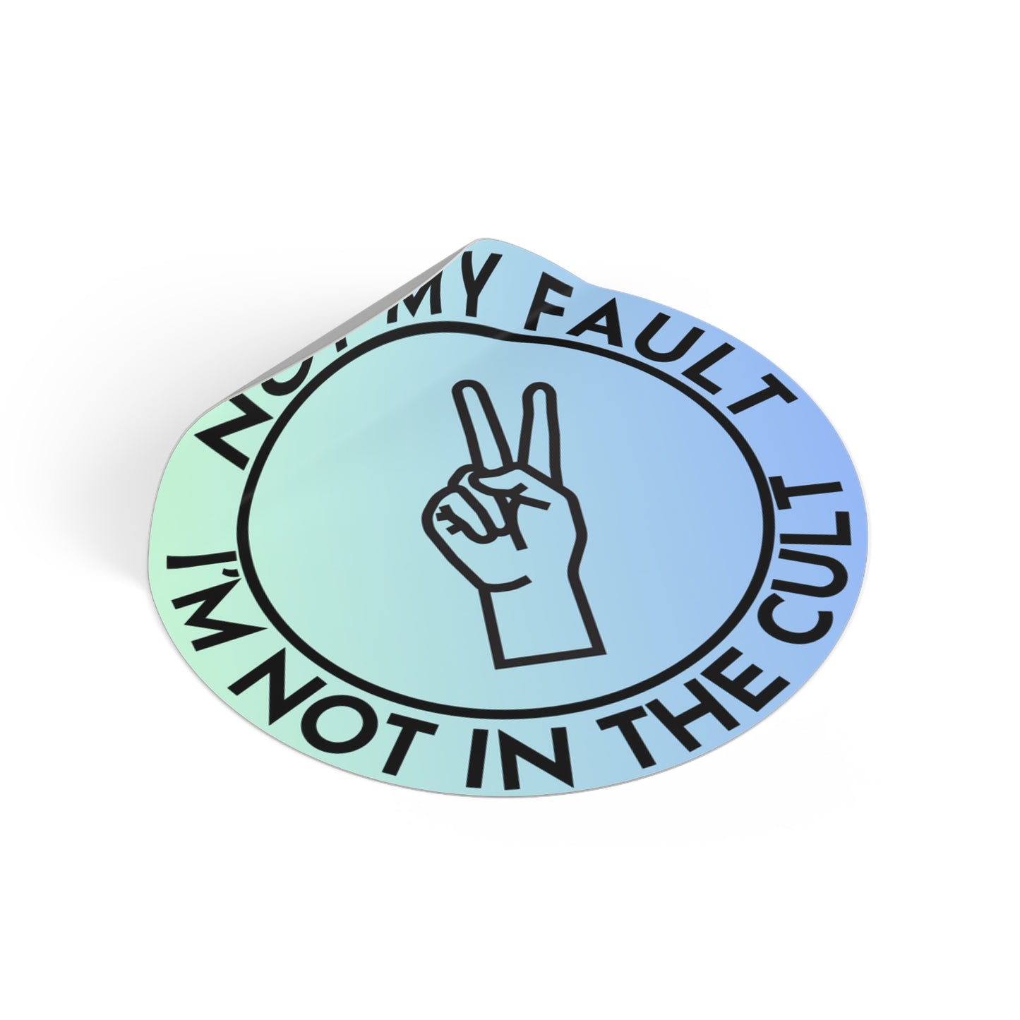 Vinyl Stickers - Don't Blame Me, I'm not in the cult