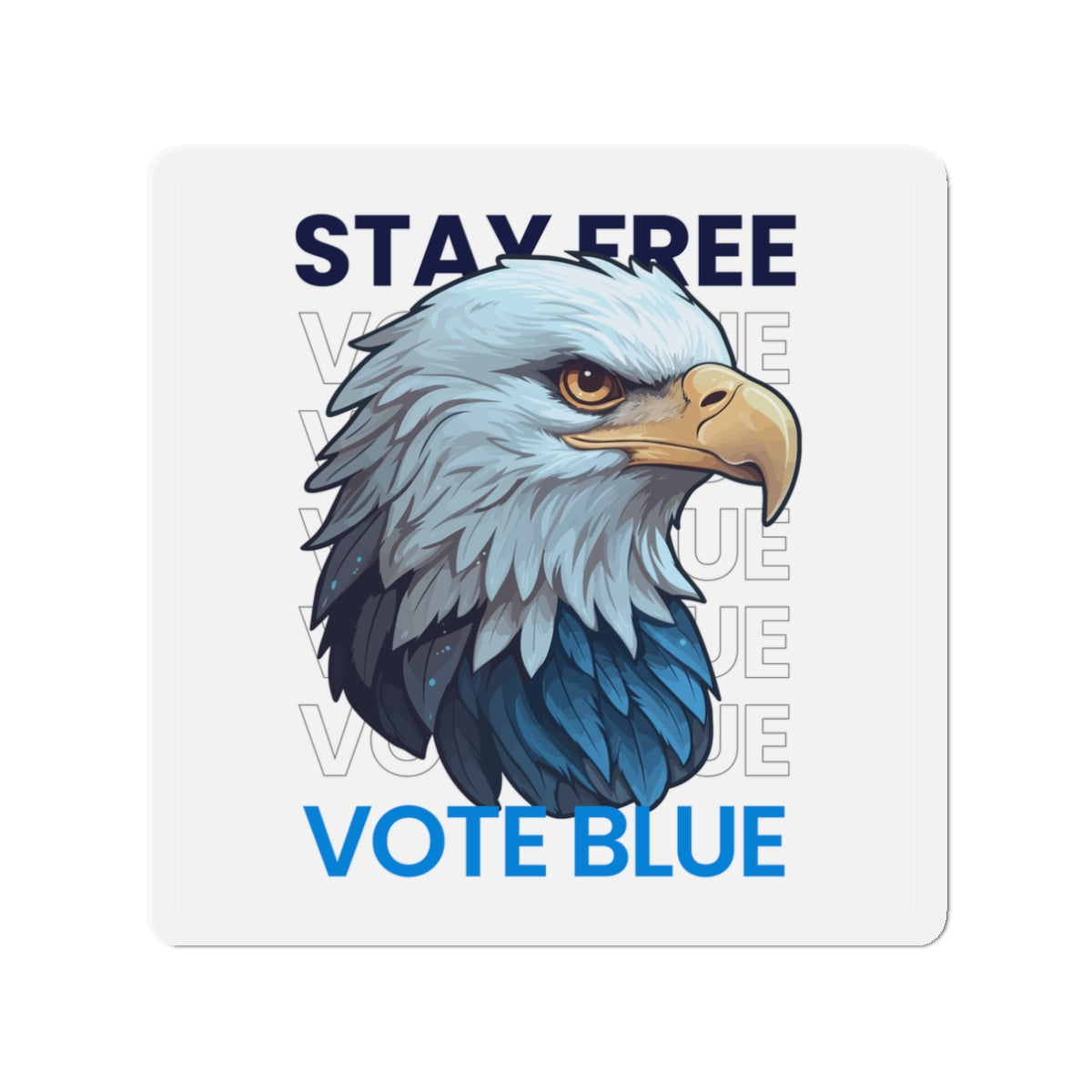 Bald Eagle Stay Free Vote Blue Magnet - Patriotic Car Magnet - Harris/Walz 2024 Die-Cut Magnet