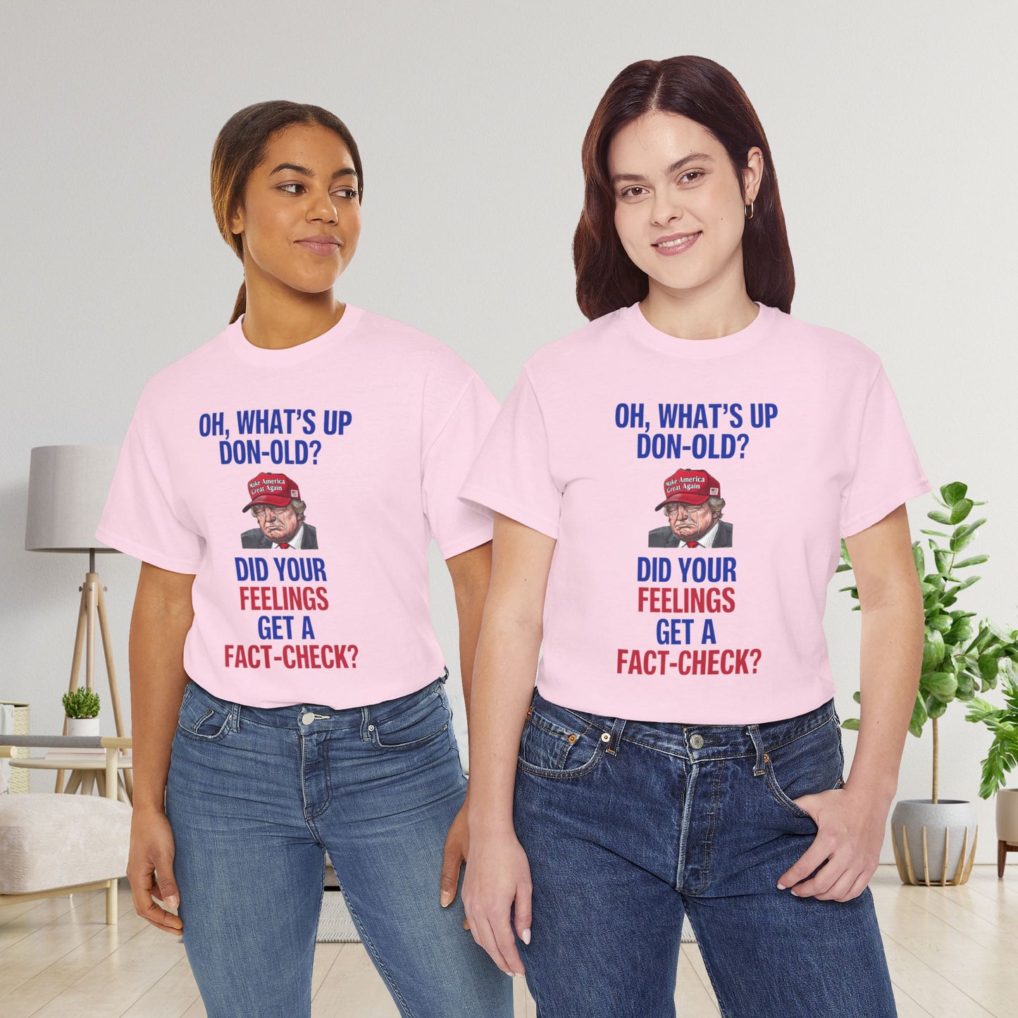 Did Your Feelings Get a Fact-Check? Shirt- Humorous Anti-Fascism Tee-  Democrat Presidential Election T-Shirt