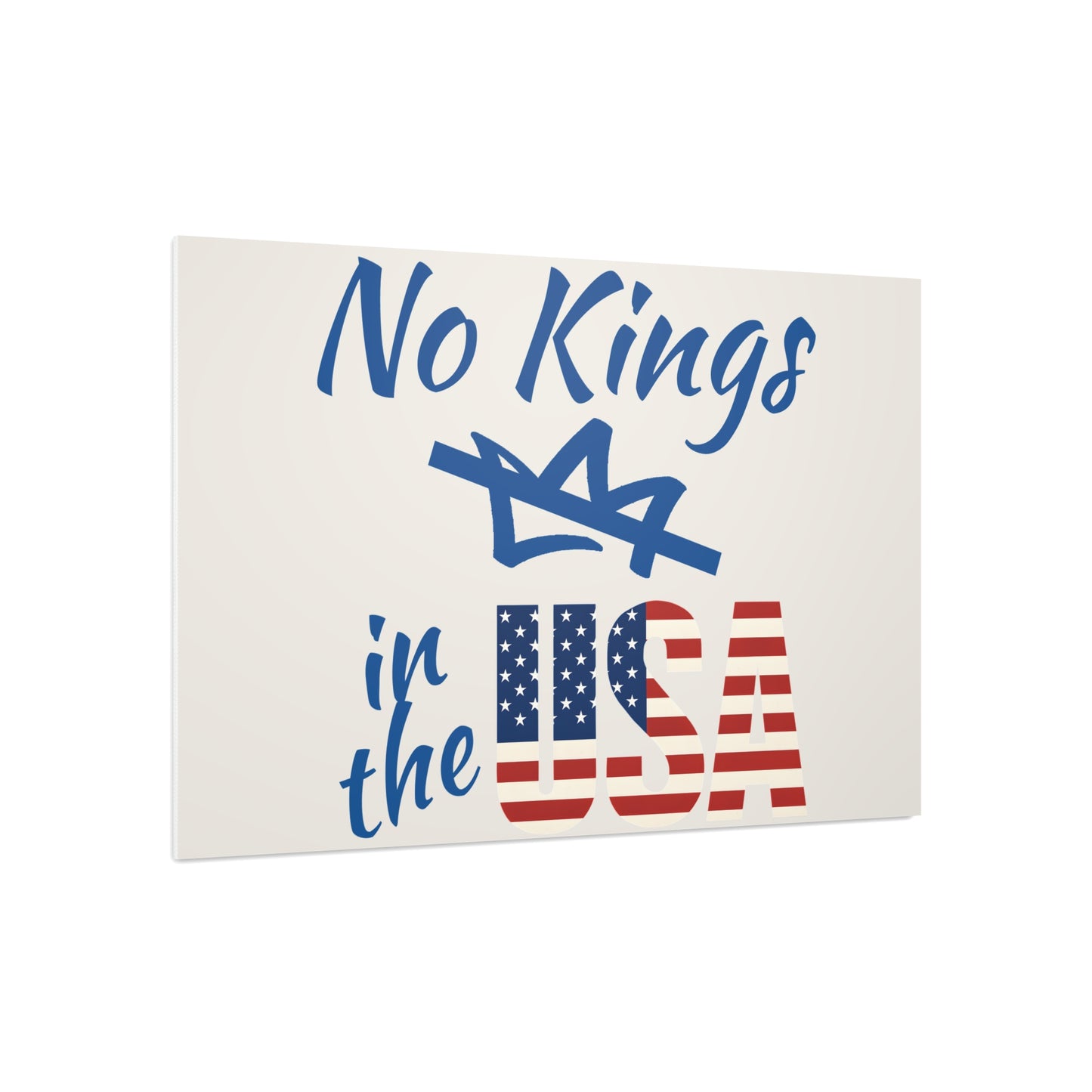 Protest Sign No Kings in the USA Activist Foam Poster Board Political 24x18 & 18x12 Signage Placard FDT Anti Trump Social Justice Banner