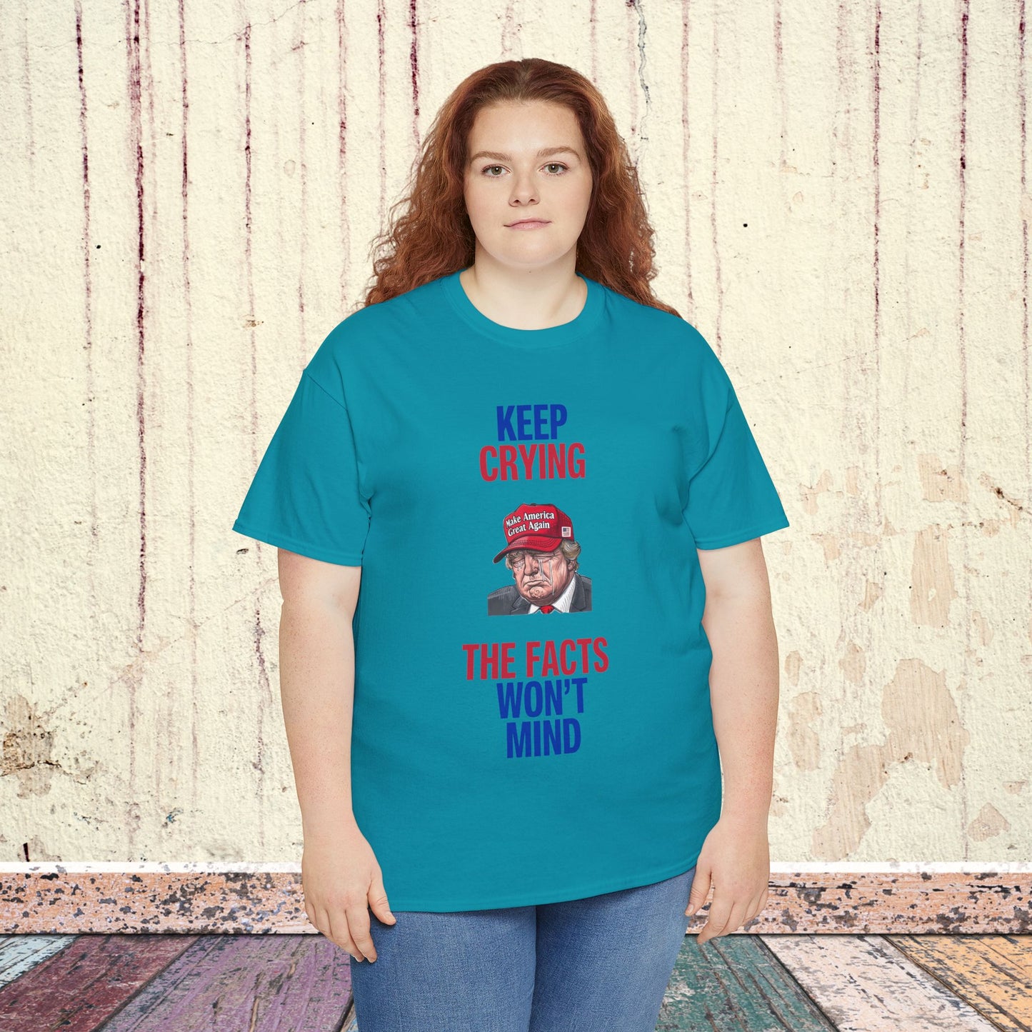 Keep Crying Facts Won't Mind Shirt- Humorous Anti-Fascism Tee-  Democrat Presidential Election T-Shirt