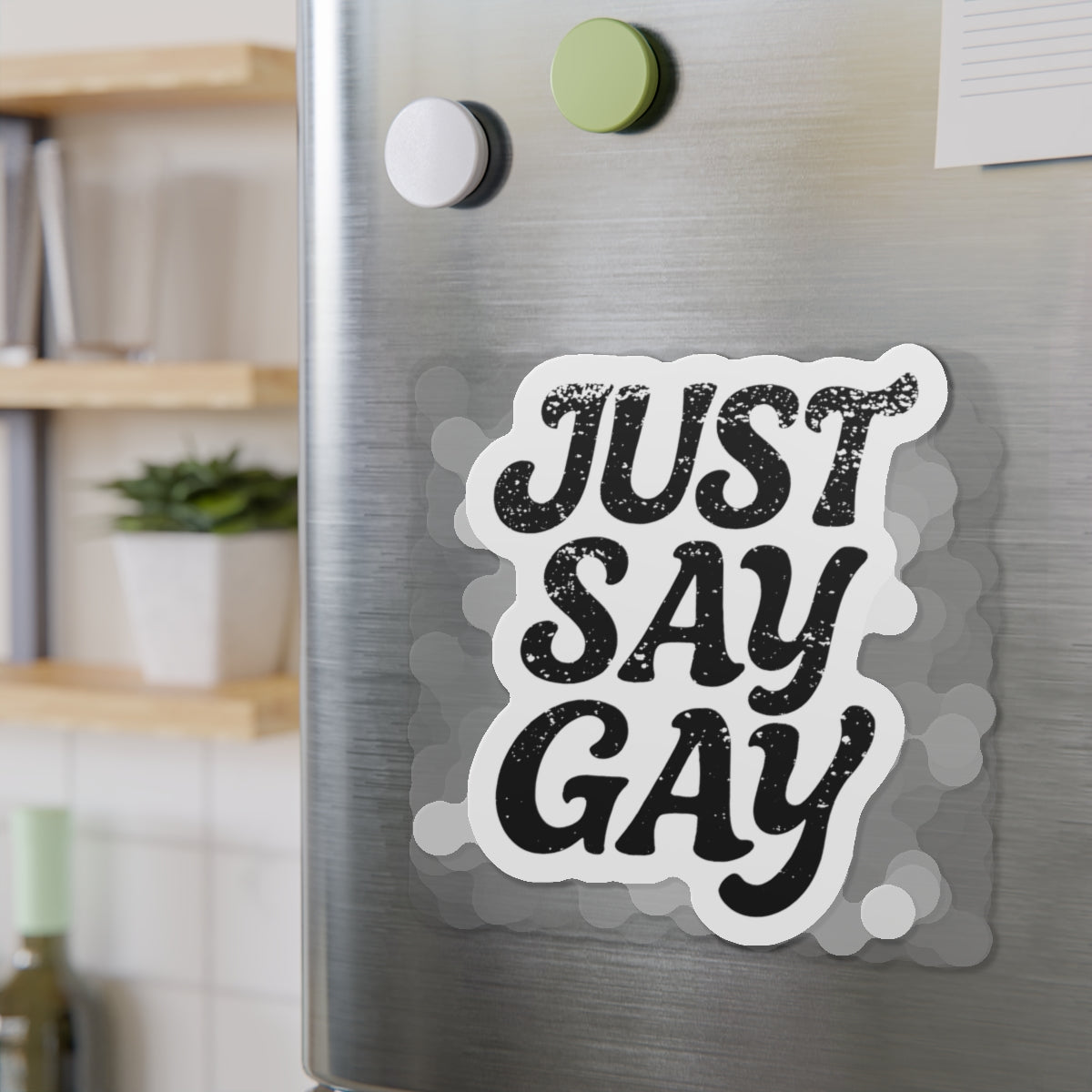Just Say Gay LGBT Car Magnet for Fridge LGBTQ Magnetic Sign Queer Lesbian Bisexual Transgender Gay Pride Merch LGBTQIA Political Decal