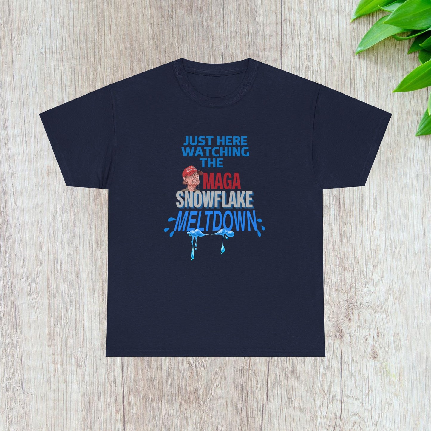 Just Here Watching the MAGA Snowflake Meltdown Shirt- Harris Walz Tee-  Democrat Presidential Election T-Shirt