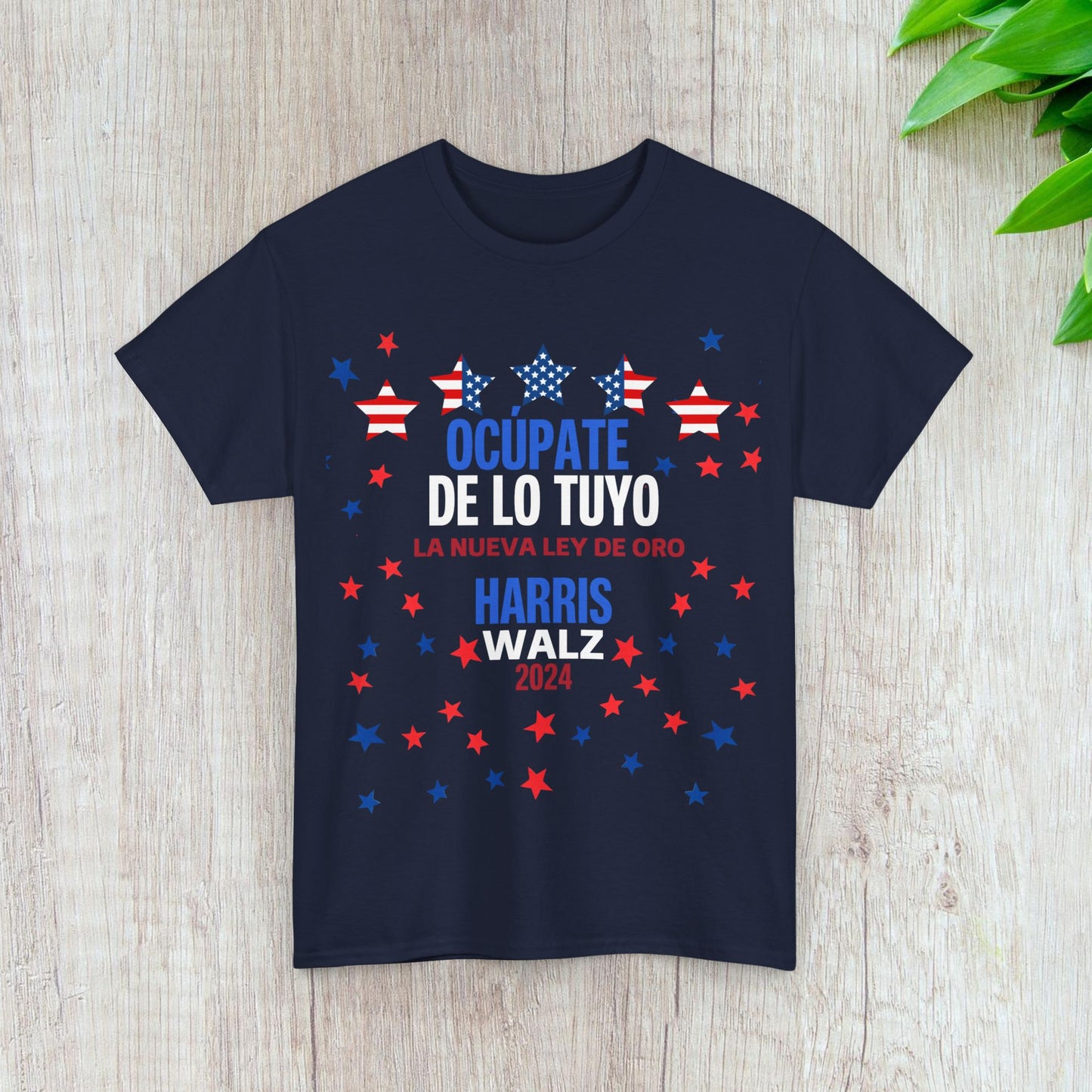 Ocúpate De Lo Tuyo Shirt- Harris/Walz 2024 T-Shirt in Spanish-  Democrat Presidential Election Tee