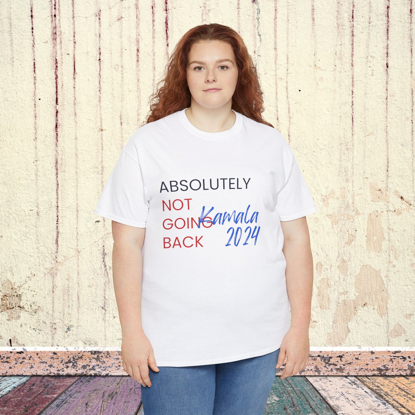 Absolutely Not Going Back Shirt- We're Not Going Back Tee-  Democrat Presidential Election T-Shirt