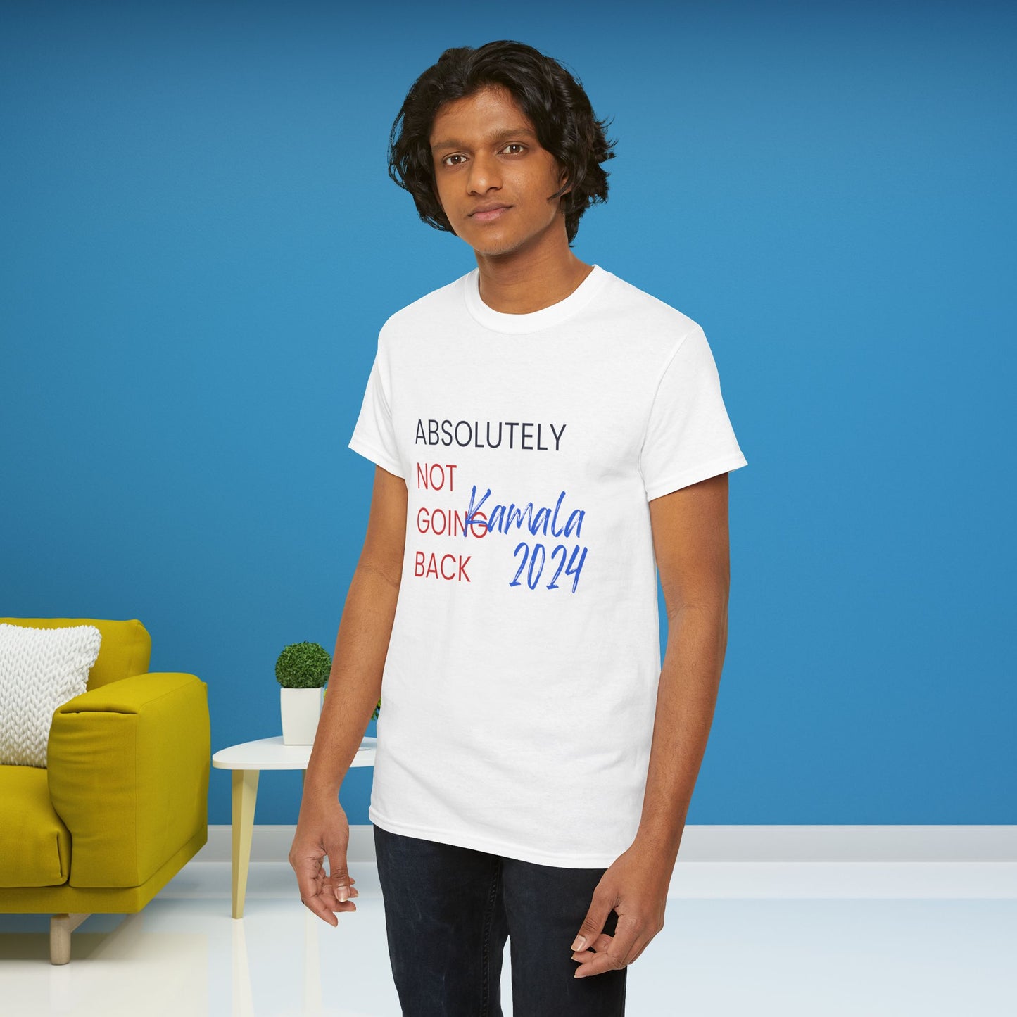 Absolutely Not Going Back Shirt- We're Not Going Back Tee-  Democrat Presidential Election T-Shirt