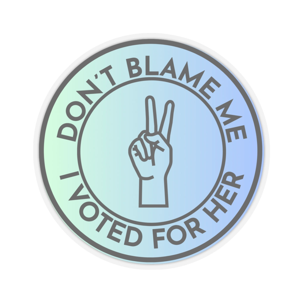 Resist Sticker Anti-Trump Merch Don't Blame Me I Voted for Her Political Decal FDT Protest Sticker Activist Anti-Fascism Resistance Decal