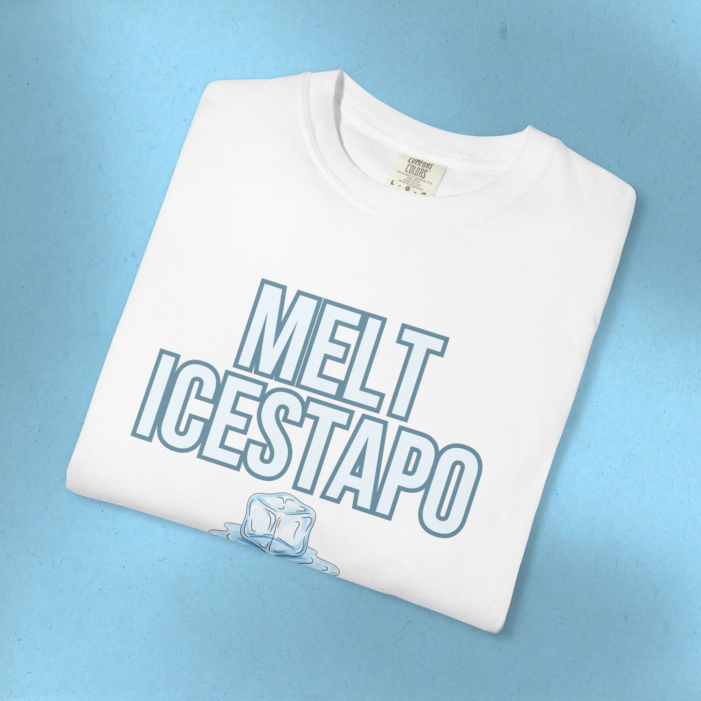 MELT ICESTAPO Tee Protest Shirt Foxtrot Delta Tango Fck Donald Trump Anti-Fascism Abolish ICE Gestapo Comfort Colors Ring-Spun Cotton Tshirt