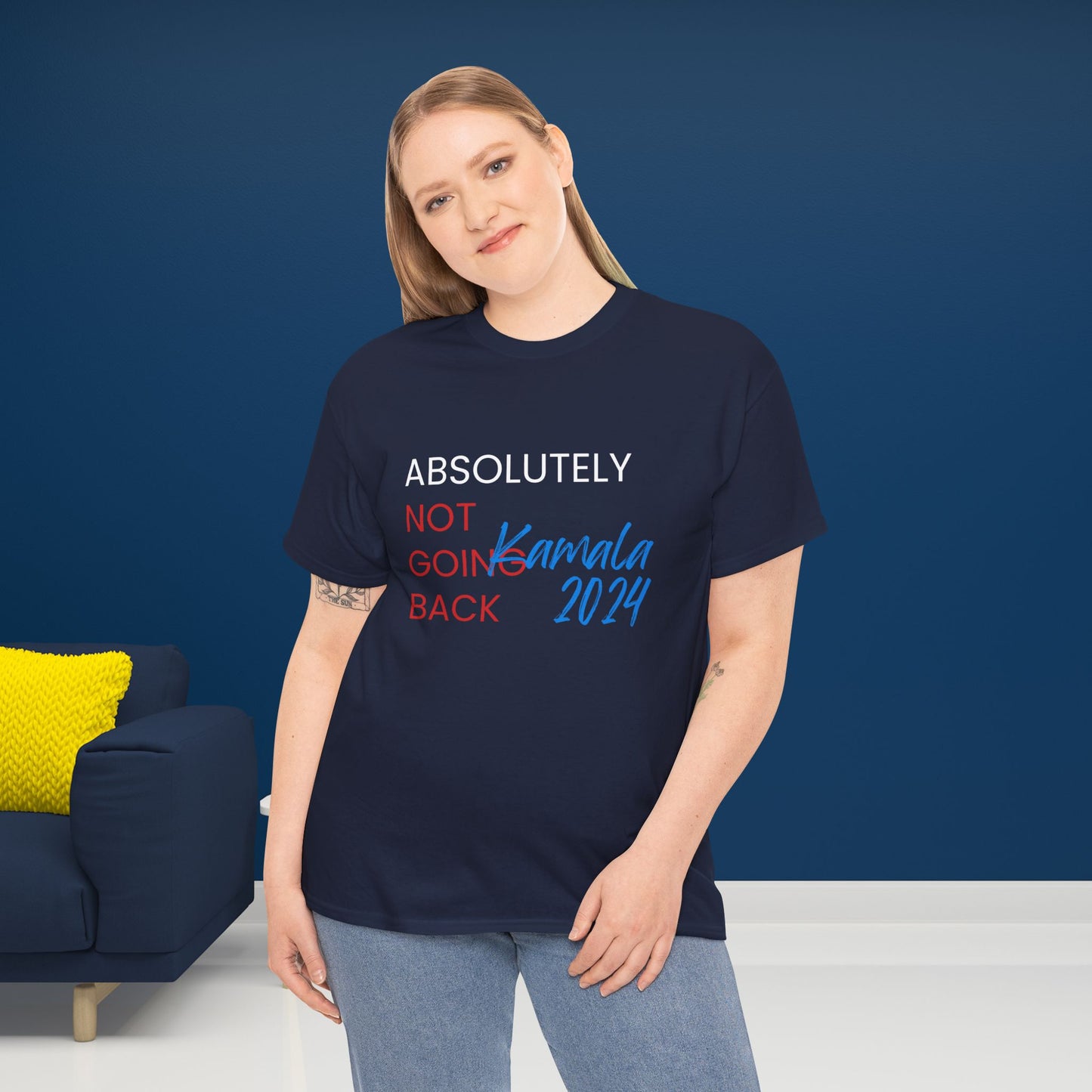 Absolutely Not Going Back Shirt- We're Not Going Back Tee-  Democrat Presidential Election T-Shirt