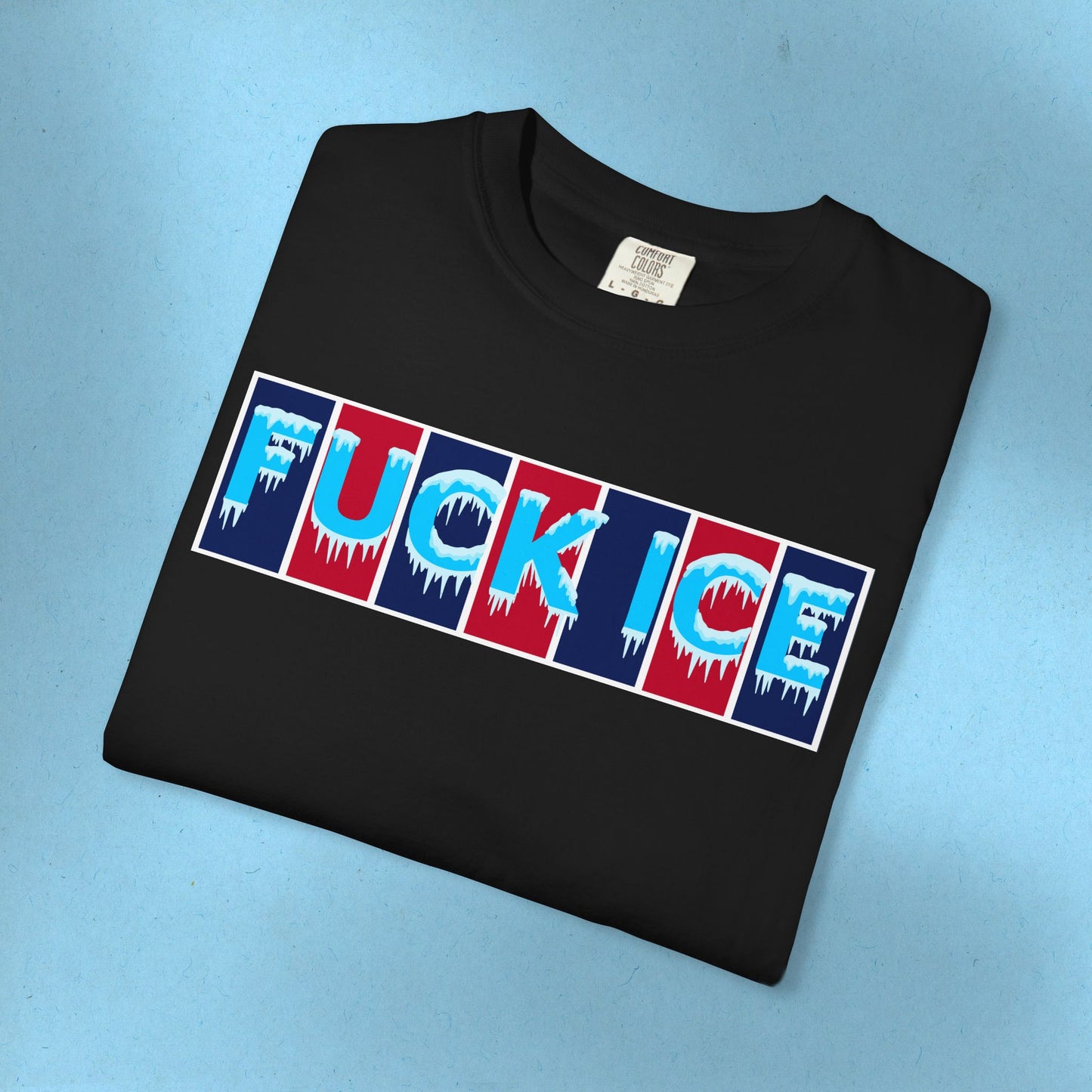 F*ck Ice Tee Protest Shirt Foxtrot Delta Tango F*ck Donald Trump Anti-Fascism Abolish Icestapo Comfort Colors Ring-Spun Cotton Tshirt