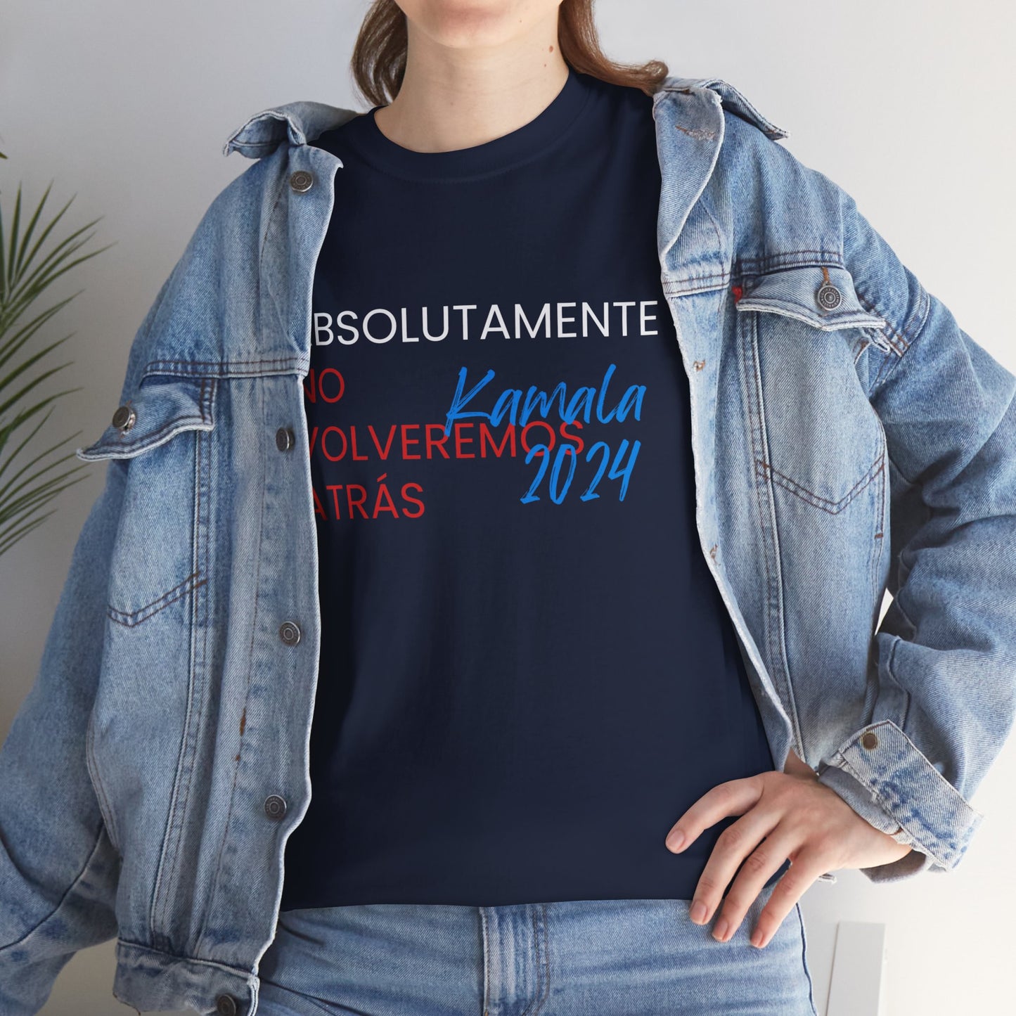 Absolutamente No Volveremos Atrás Shirt- We're Not Going Back en Español Save Democracy Tee-  Democrat Presidential Election T-Shirt