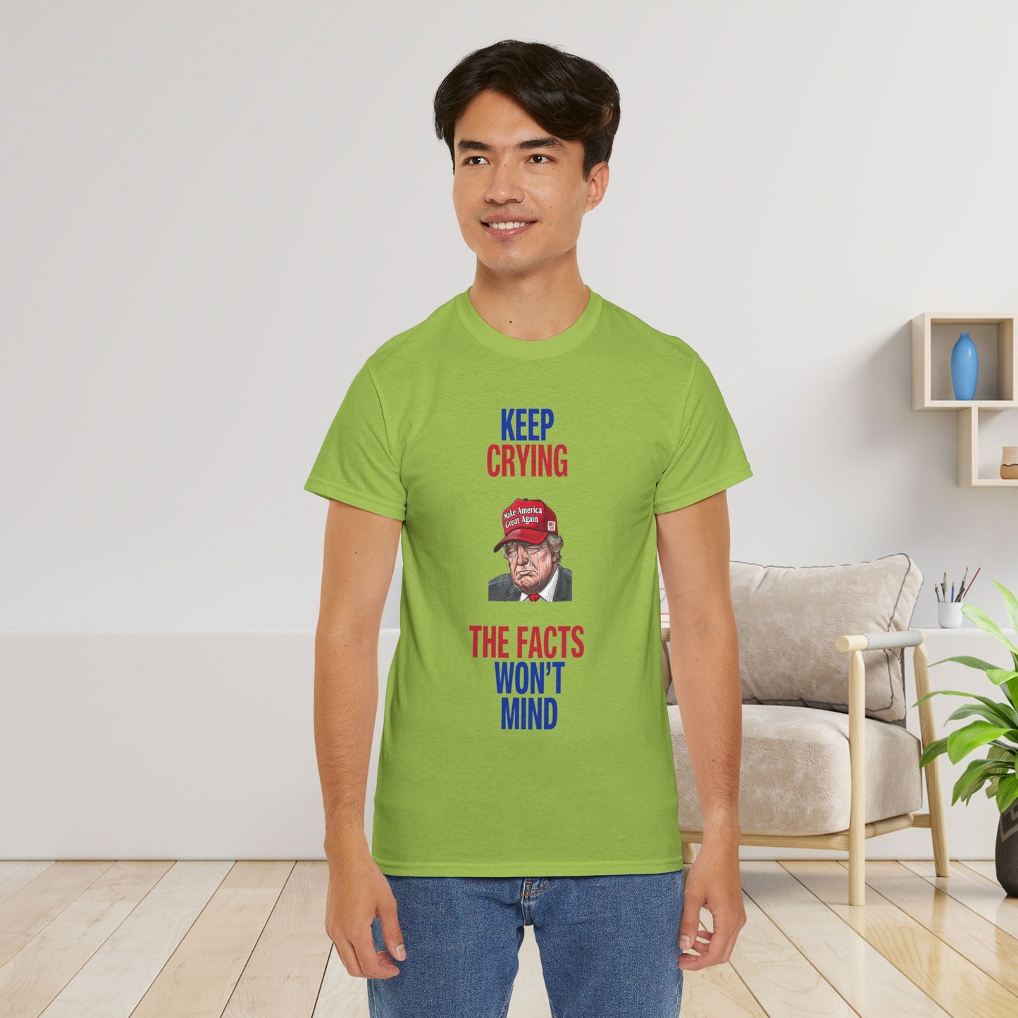 Keep Crying Facts Won't Mind Shirt- Humorous Anti-Fascism Tee-  Democrat Presidential Election T-Shirt