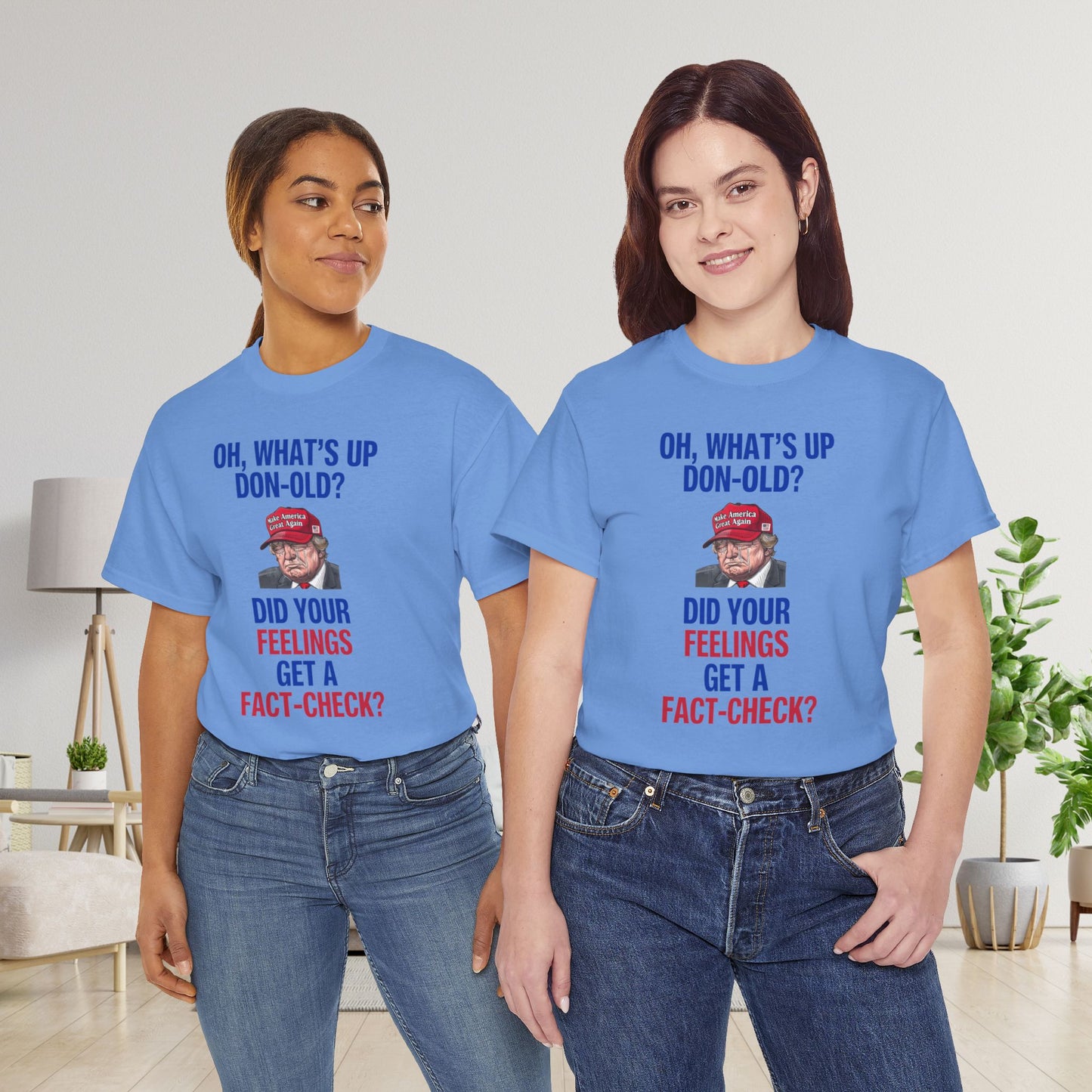 Did Your Feelings Get a Fact-Check? Shirt- Humorous Anti-Fascism Tee-  Democrat Presidential Election T-Shirt