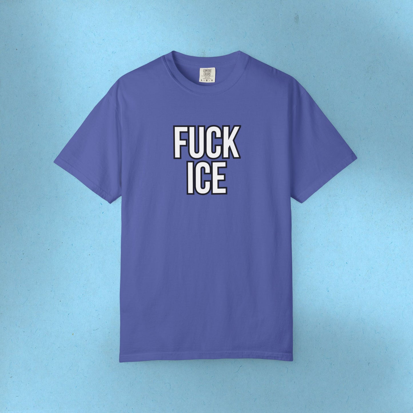 F*ck Ice Tee Protest Shirt Foxtrot Delta Tango F*ck Donald Trump Anti-Fascism Abolish Icestapo Comfort Colors Ring-Spun Cotton Tshirt