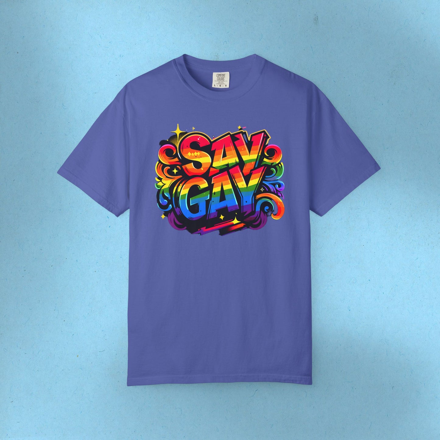 Say Gay Protest Shirt LGBT TShirt Social Justice LGBTQ T-Shirt Comfort Colors Tee Anti-Fascism Queer Gay Lesbian Bisexual Trans Apparel