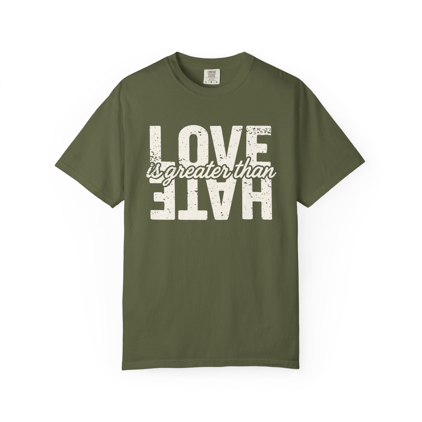 Protest Shirt Love Is Greater Than Hate Social Justice T-Shirt Anti-Trump Merch Comfort Colors Anti-Fascism Resistance Gear Protest Apparel