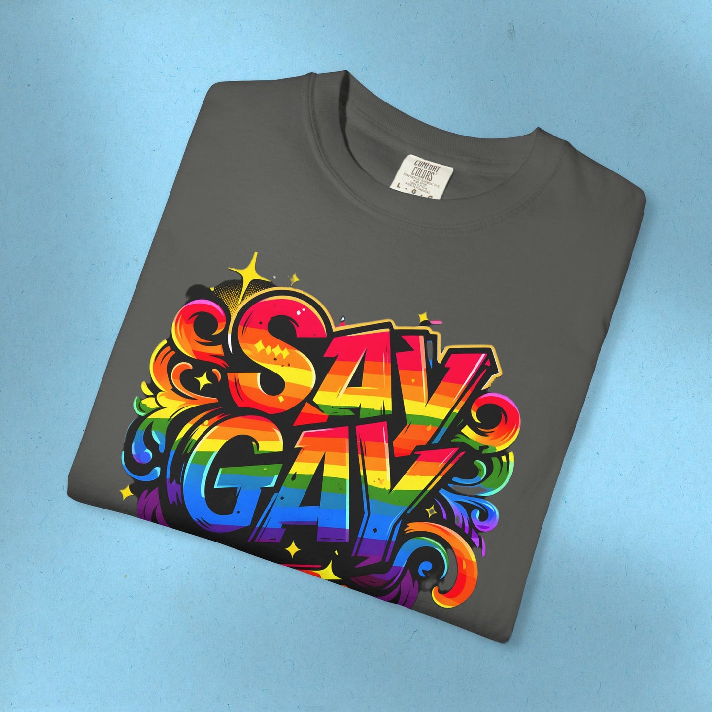 Say Gay Protest Shirt LGBT TShirt Social Justice LGBTQ T-Shirt Comfort Colors Tee Anti-Fascism Queer Gay Lesbian Bisexual Trans Apparel