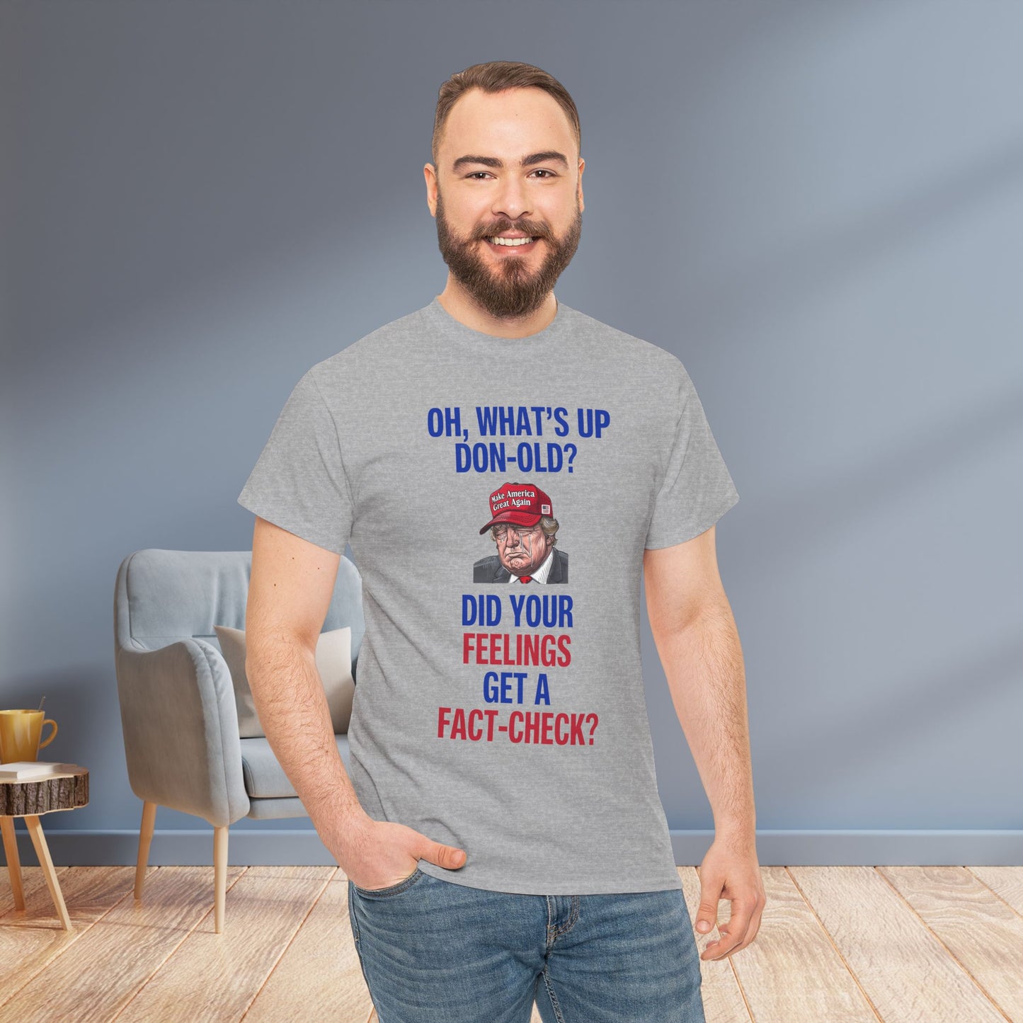 Did Your Feelings Get a Fact-Check? Shirt- Humorous Anti-Fascism Tee-  Democrat Presidential Election T-Shirt