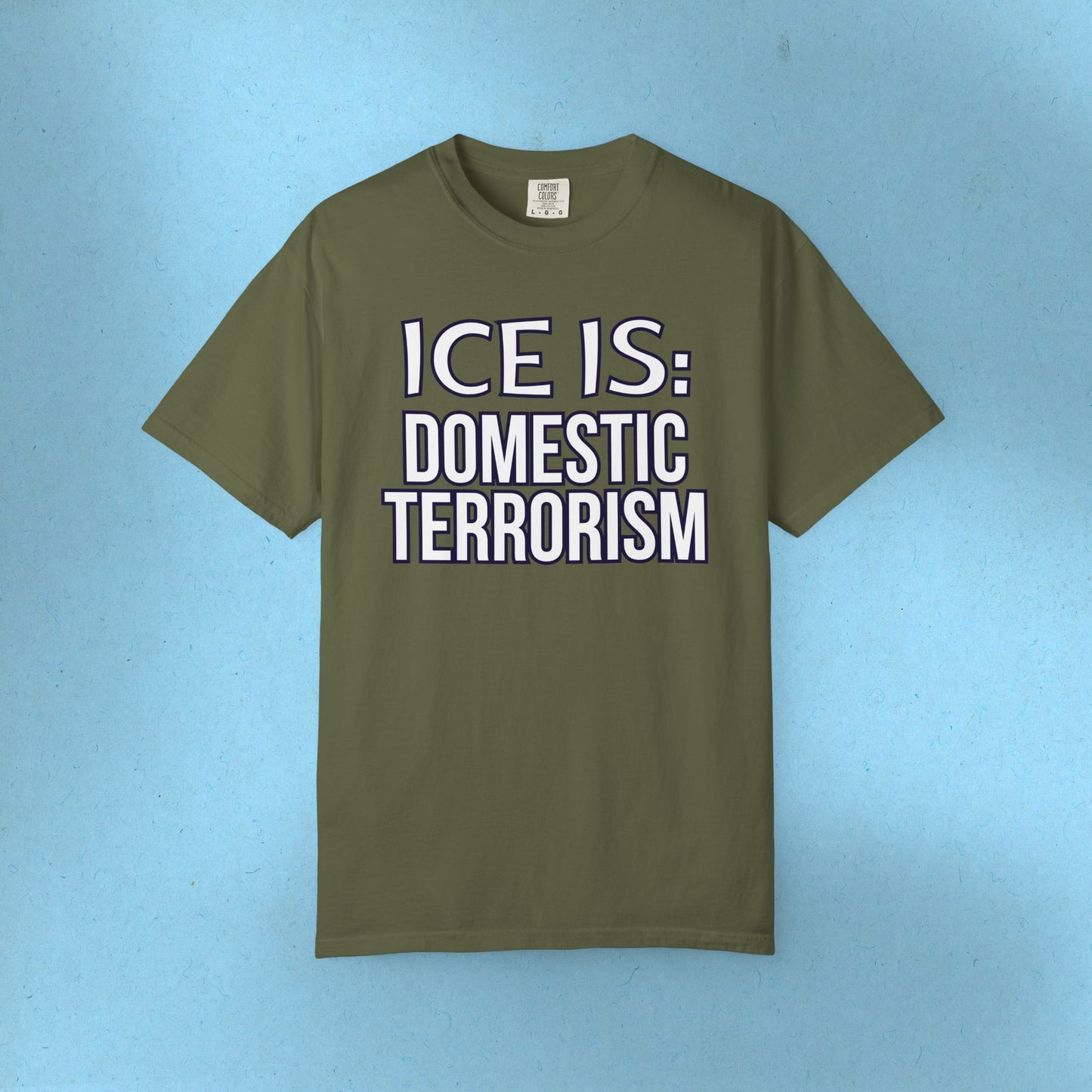 Abolish IceI-Is Tee Protest Shirt Foxtrot Delta Tango Fck Donald Trump Anti-Fascism Abolish ICE Gestapo Comfort Colors Cotton Tshirt