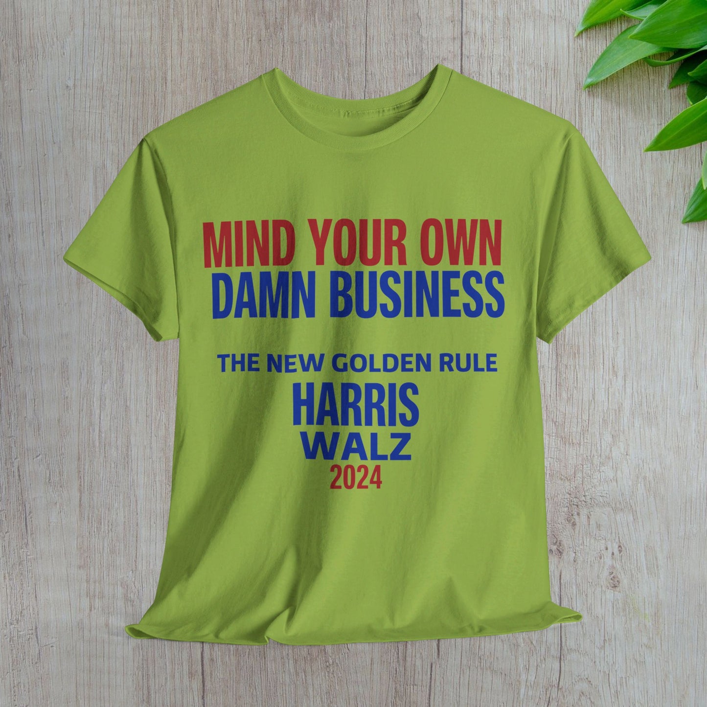 Mind Your Own Damn Business Shirt- Harris Walsh Tee-  Democrat Presidential Election T-Shirt