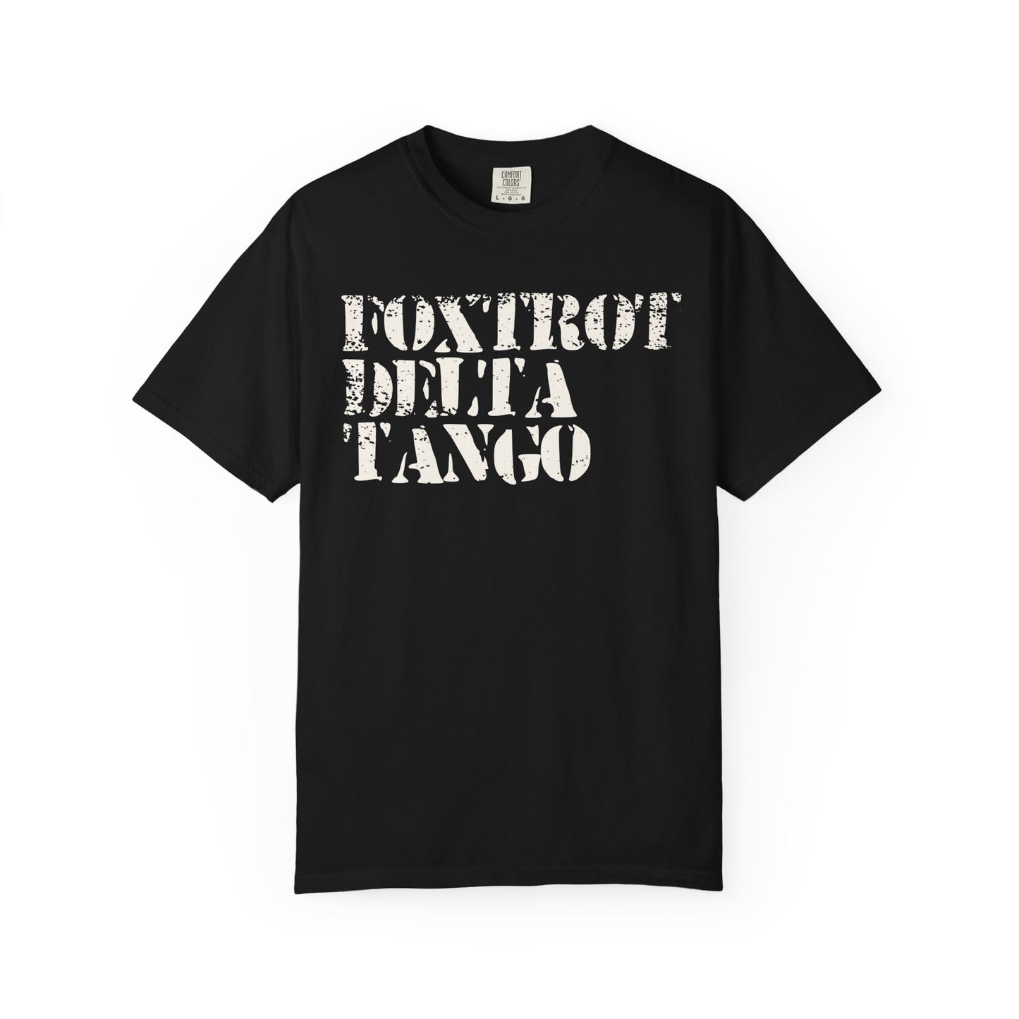 FDT Shirt Foxtrot Delta Tango Anti-Trump Merch Social Justice T-Shirt Comfort Colors Tee Anti-Fascism TShirt Resistance Gear Protest Apparel