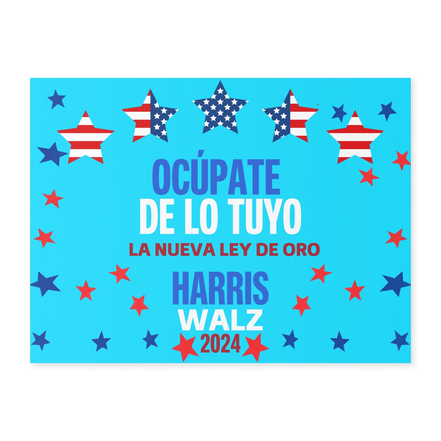 Ocúpate De Lo Tuyo Yard Sign - Harris/Walz 2024 Sign in Spanish - Patriotic Election Political Decor