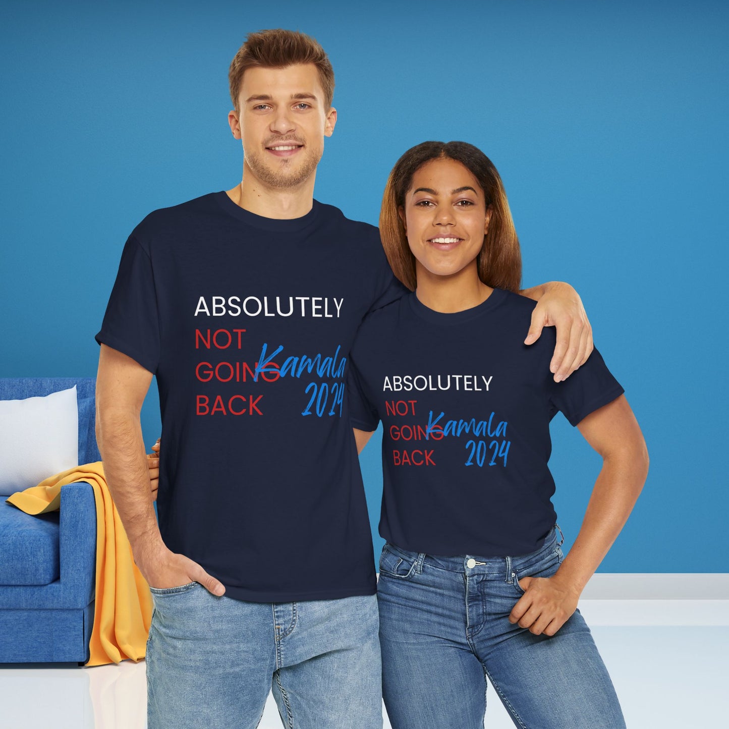 Absolutely Not Going Back Shirt- We're Not Going Back Tee-  Democrat Presidential Election T-Shirt