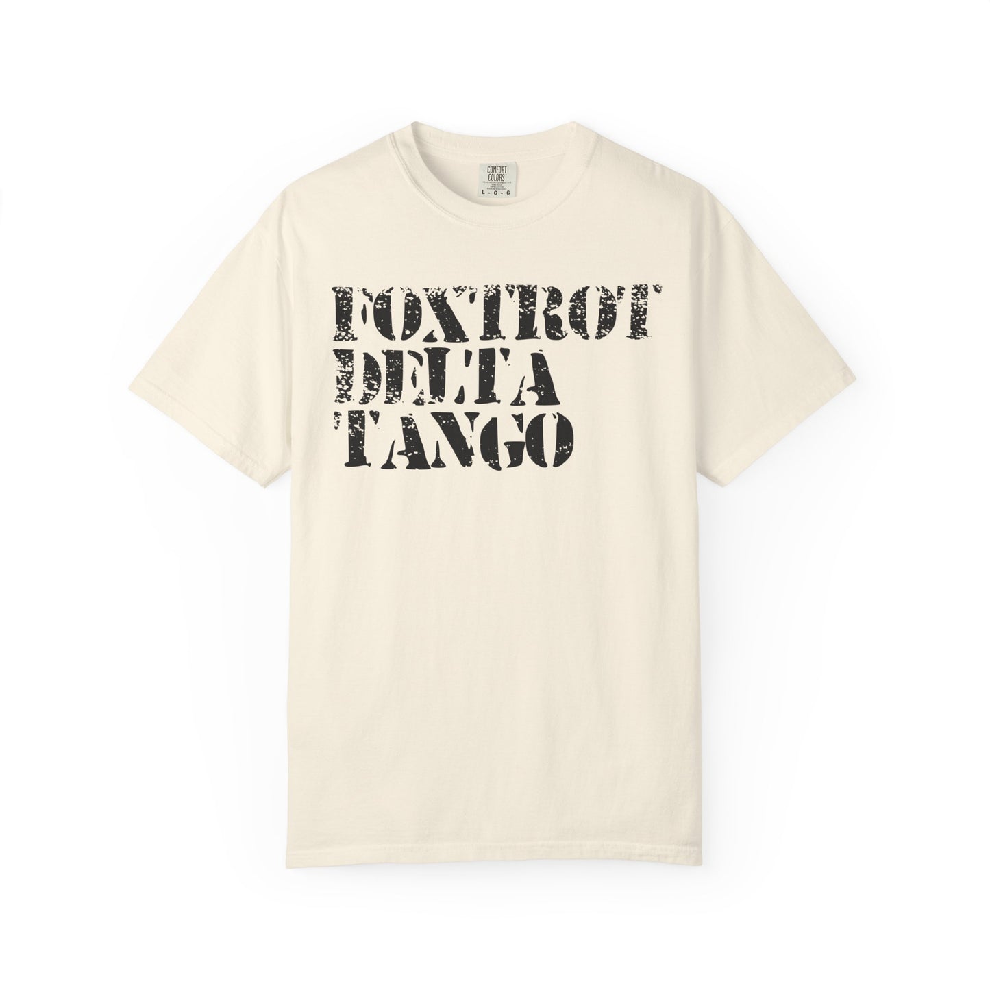 FDT Shirt Foxtrot Delta Tango Anti-Trump Merch Social Justice T-Shirt Comfort Colors Tee Anti-Fascism TShirt Resistance Gear Protest Apparel