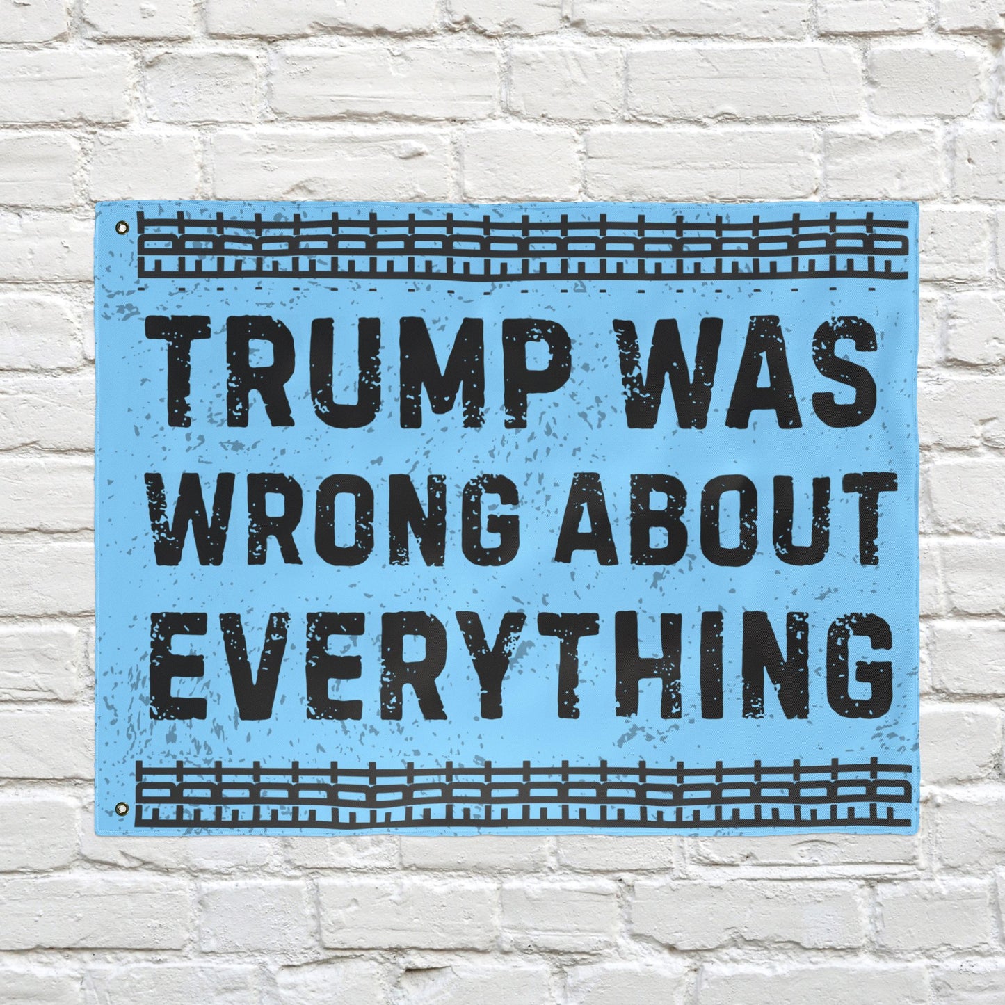 FDT Protest Flag Double Sided Anti Trump Was Wrong About Everything Resistance Political Yard Sign Anti-Fascism Activism Gear Outdoor Banner