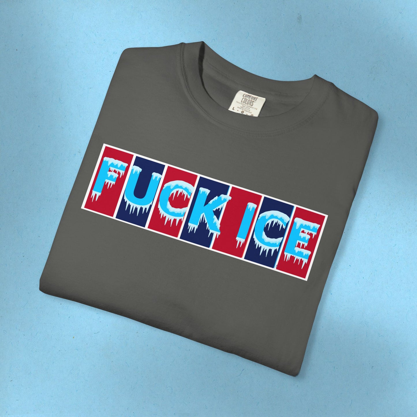 F*ck Ice Tee Protest Shirt Foxtrot Delta Tango F*ck Donald Trump Anti-Fascism Abolish Icestapo Comfort Colors Ring-Spun Cotton Tshirt