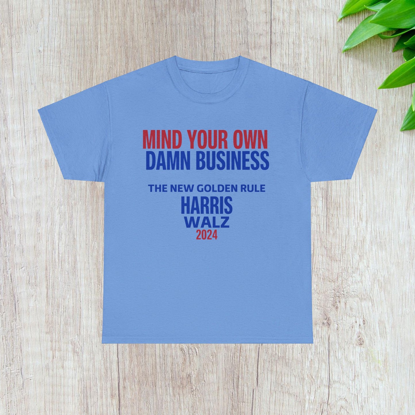 Mind Your Own Damn Business Shirt- Harris Walsh Tee-  Democrat Presidential Election T-Shirt