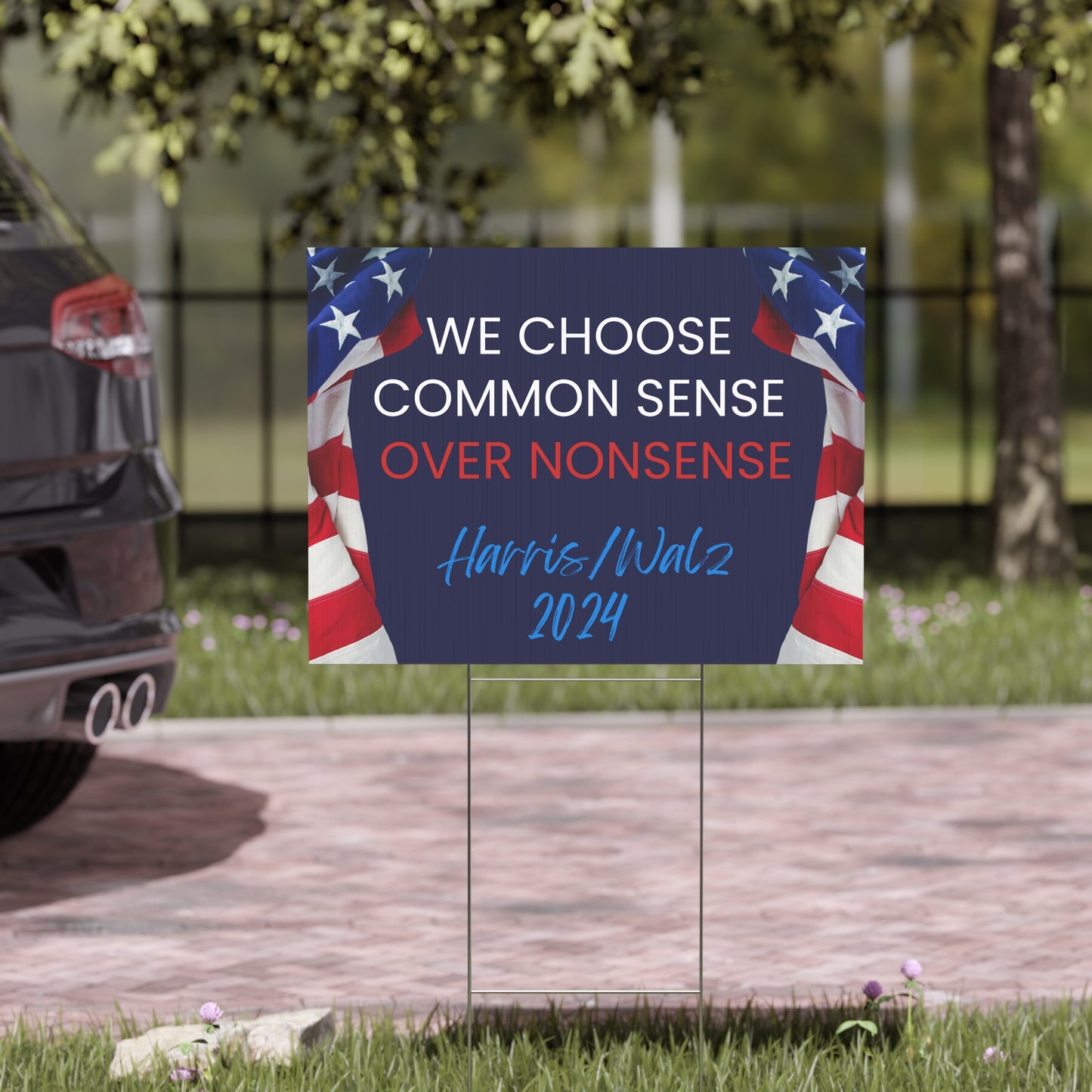 We Choose Common Sense Over Nonsense Yard Sign - Harris/Walz 2024 Sign - Patriotic Election Political Decor