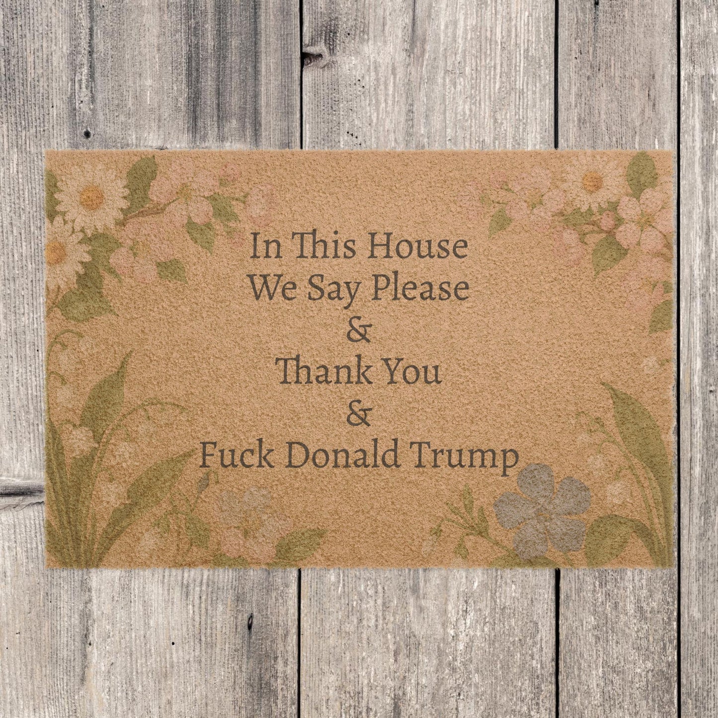FDT Funny Political Doormat Coir Coconut Fiber In This House We Say Please & Thank You + F*ck Donald Trump Housewarming Entryway Welcome Mat