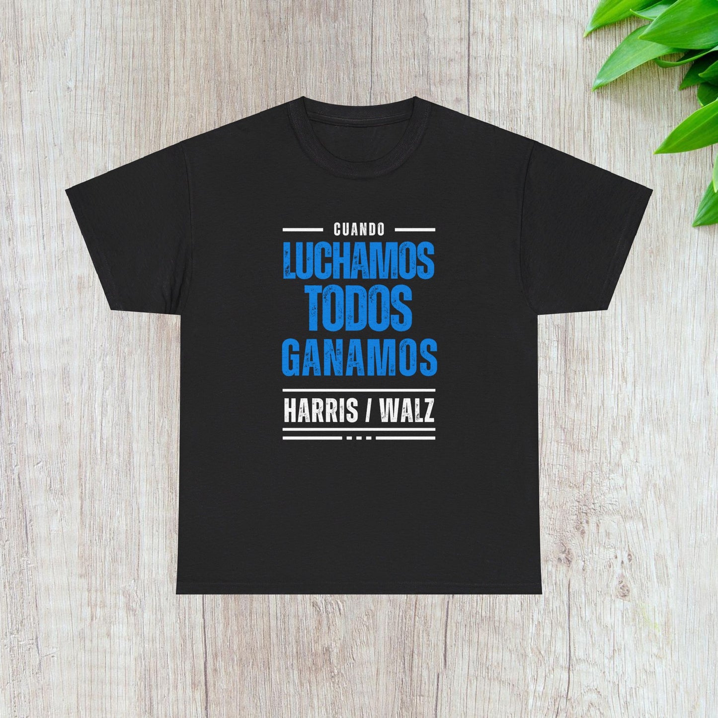 Cuando Luchamos Todos Ganamos Shirt- When We Fight We Win Tee in Spanish-  Latinx for Harris Democrat Presidential Election T-Shirt