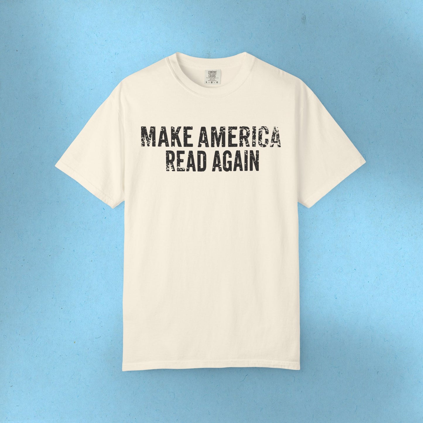 MARA Protest TShirt Make America Read Again Tee Social Justice Shirt Banned Books Comfort Colors Activist T-Shirt for Bookworm Anti Trump