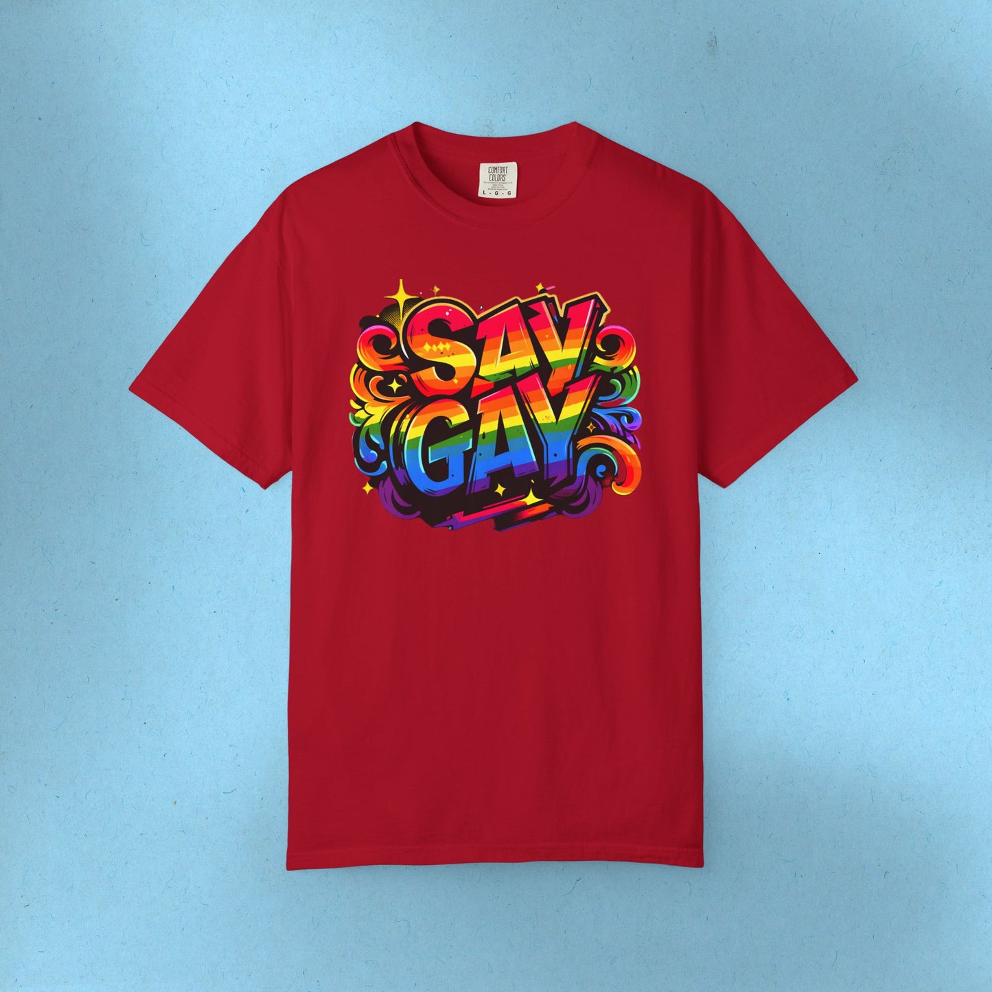 Say Gay Protest Shirt LGBT TShirt Social Justice LGBTQ T-Shirt Comfort Colors Tee Anti-Fascism Queer Gay Lesbian Bisexual Trans Apparel