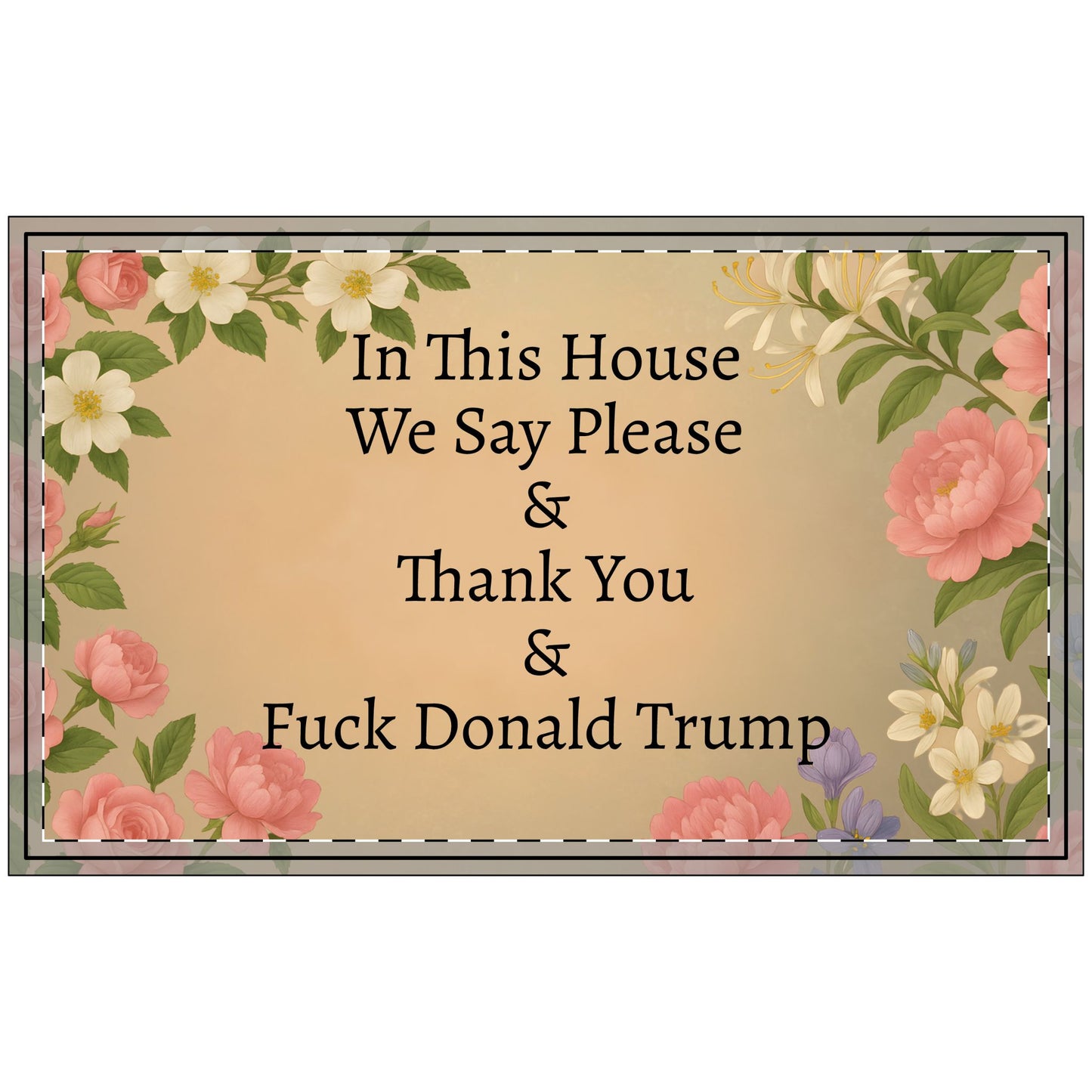 Funny Political Doormat Polyester Non-Slip Rubber In This House We Say Please & Thank You + F*ck Donald Trump Entryway Welcome Floor Mat
