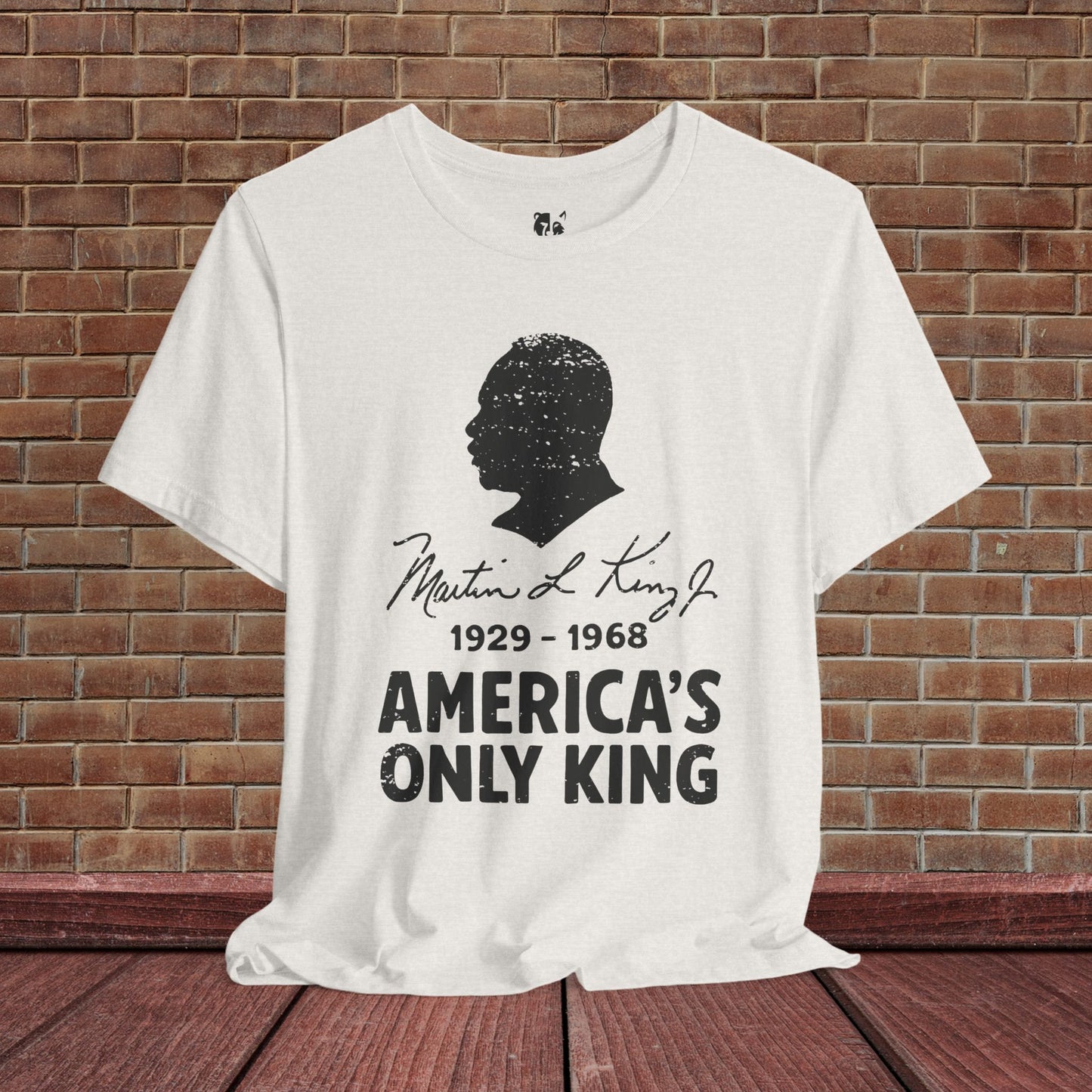 MLK Jr America's Only King Activist T-Shirt Social Justice Shirt Protest Anti Maga Resistance Tee Resist Anti Trump TShirt Democrat Apparel