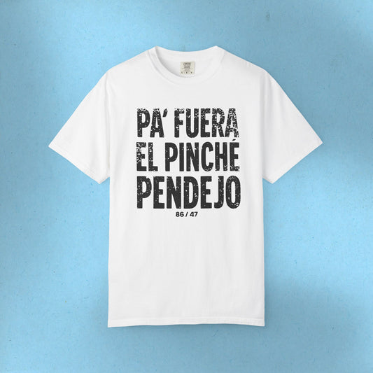 Pinche Pendejo Camisa Anti Trump Camiseta Protesta Anti-Maga T-Shirt Comfort Colors Polo En Español Playera para Activista Justicia Social