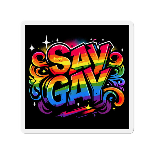 Just Say Gay LGBT Car Magnet for Fridge LGBTQ Magnetic Sign Queer Lesbian Bisexual Transgender Gay Pride Merch LGBTQIA Political Decal