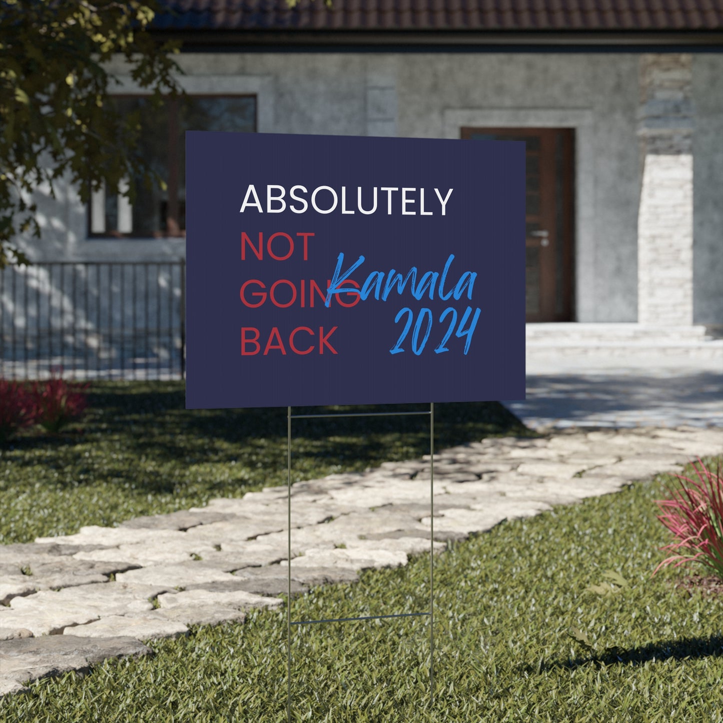 Absolutely Not Going Back Yard Sign - Kamala 2024 Sign - Patriotic Election Political Decor