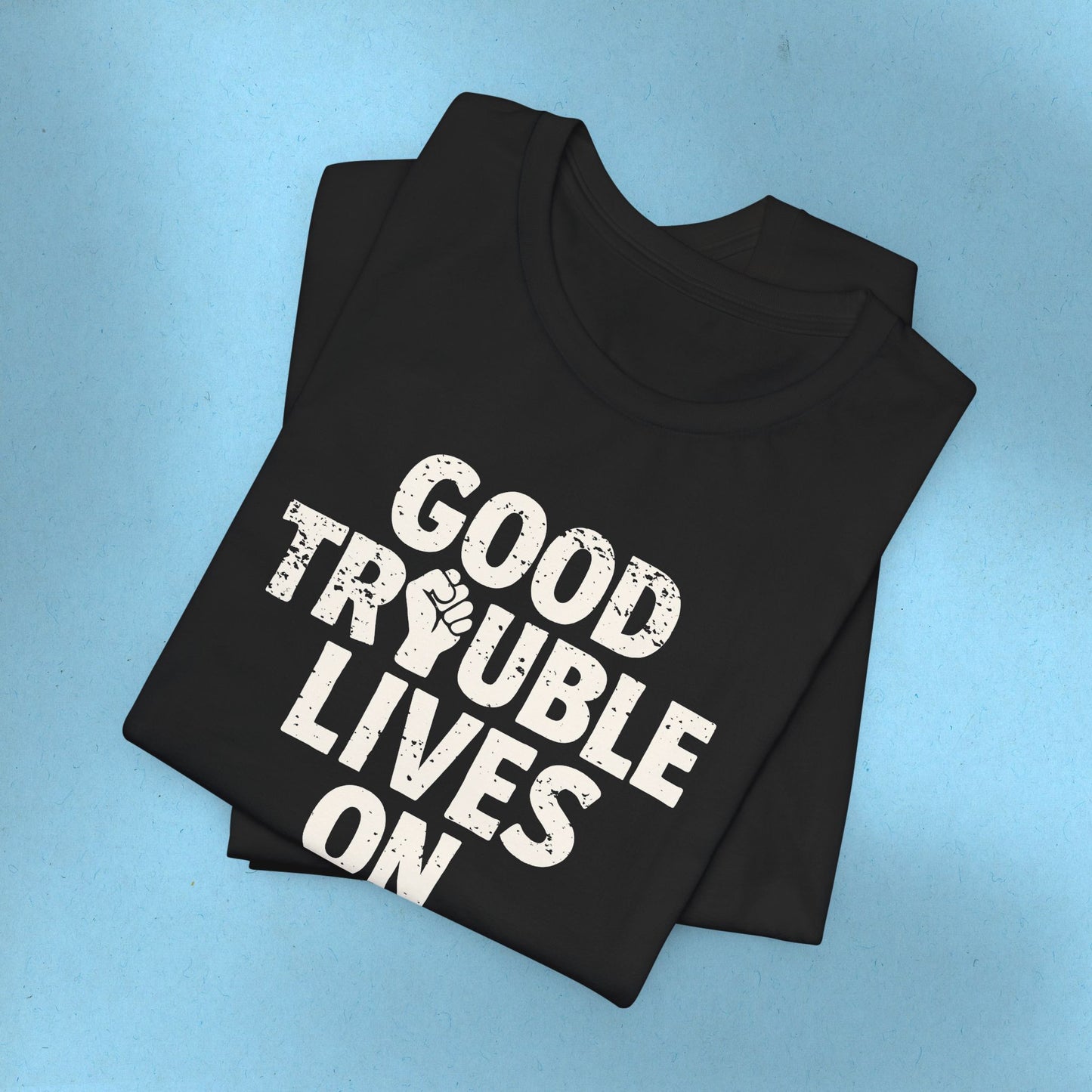 Good Trouble Necessary Trouble Activist T-Shirt John Lewis Tee Social Justice Anti-Trump Ring-Spun Cotton Protest TShirt Express Shipping