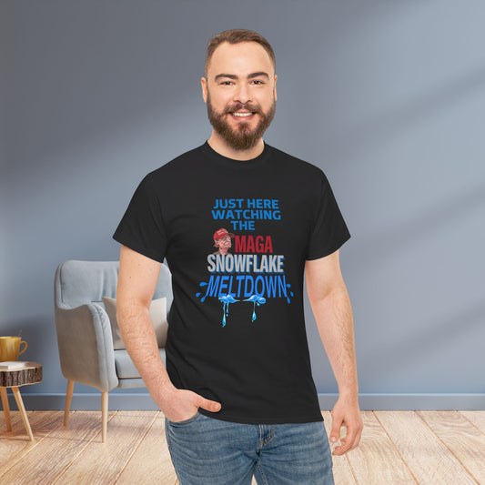 Just Here Watching the MAGA Snowflake Meltdown Shirt- Harris Walz Tee-  Democrat Presidential Election T-Shirt