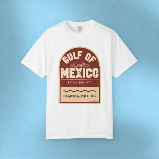 Gulf of Mexico Tee The Whole World Agrees Social Justice Shirt Comfort Colors Resistance Tee Anti Trump Protest TShirt Democrat Apparel